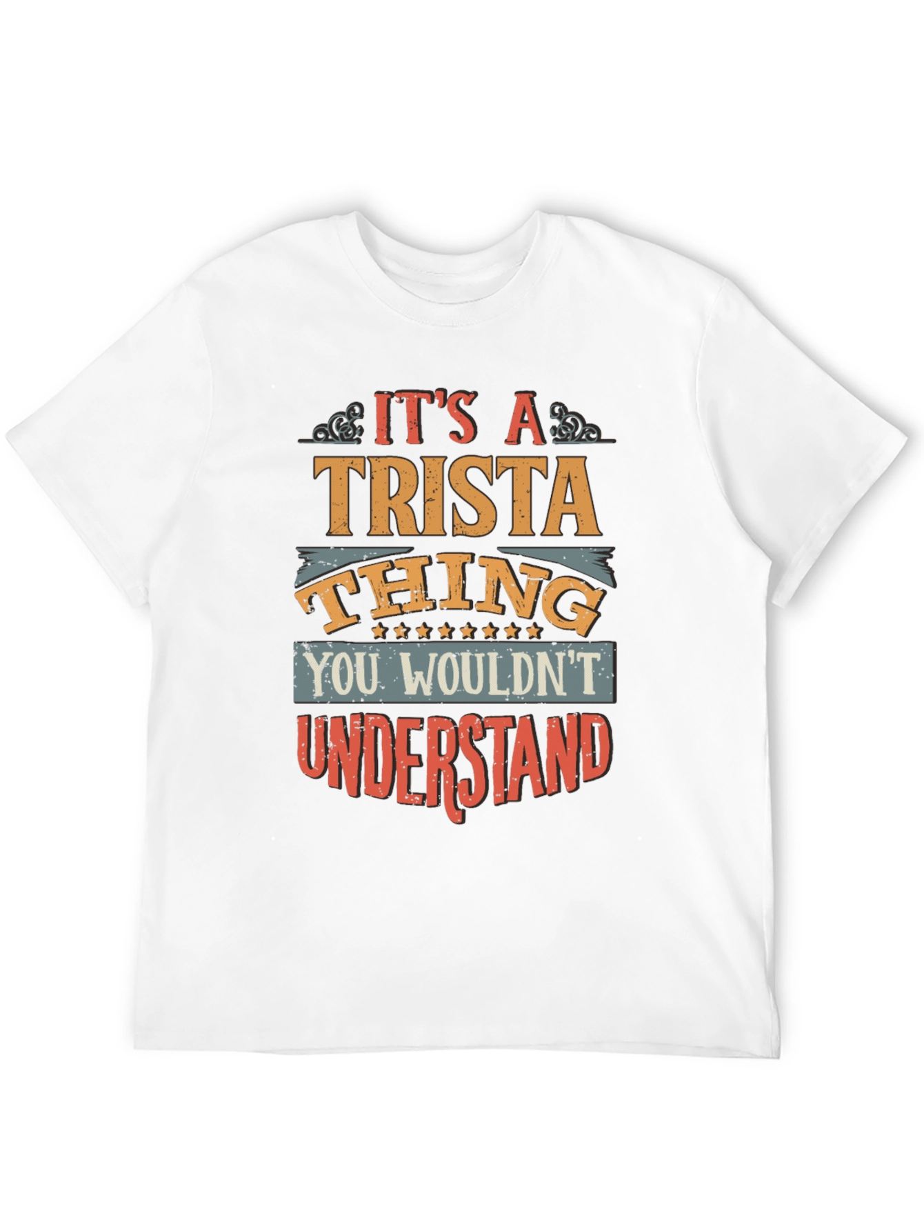 Black It's A Trista Thing Graphic T-Shirt view 12