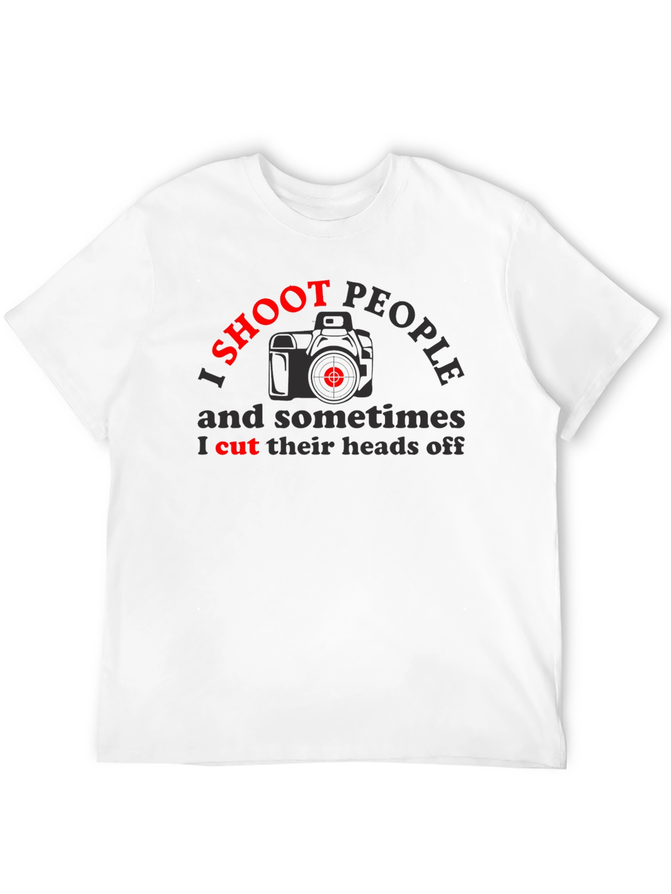 Black I Shoot People T-Shirt - Photography Humor Tee view 12