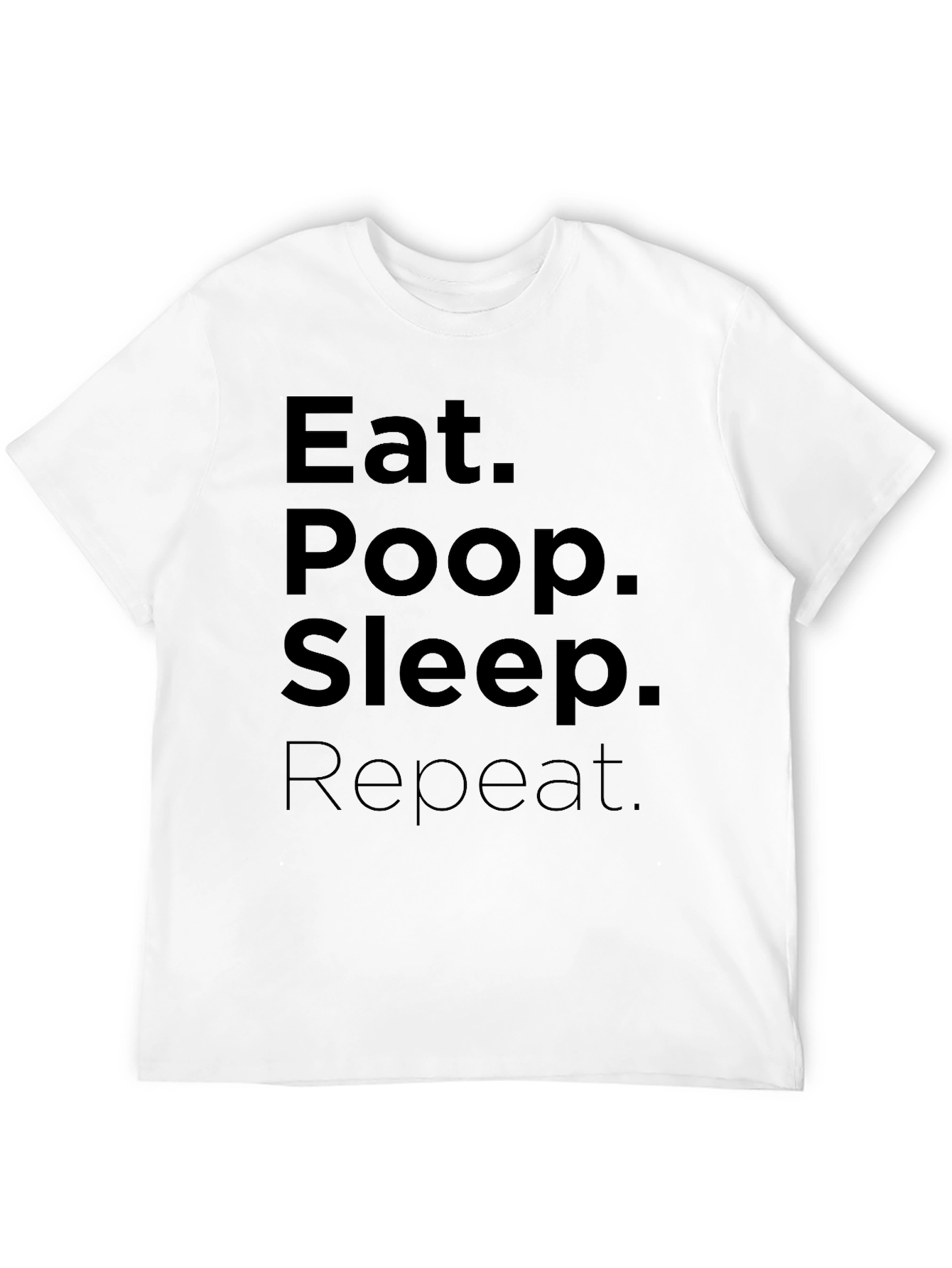 Black Eat Poop Sleep Repeat T-Shirt - Funny Casual Tee view 12