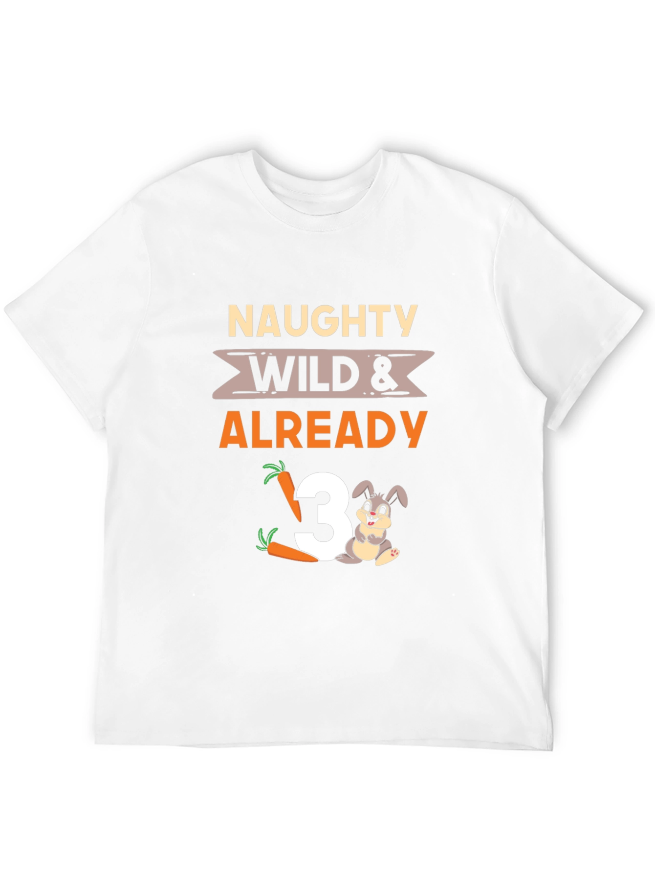 Naughty Wild & Already 3 T-Shirt - 12