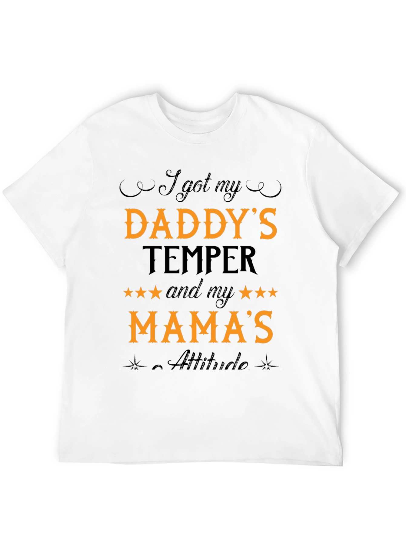 Black I Got My Daddy's Temper T-Shirt view 12