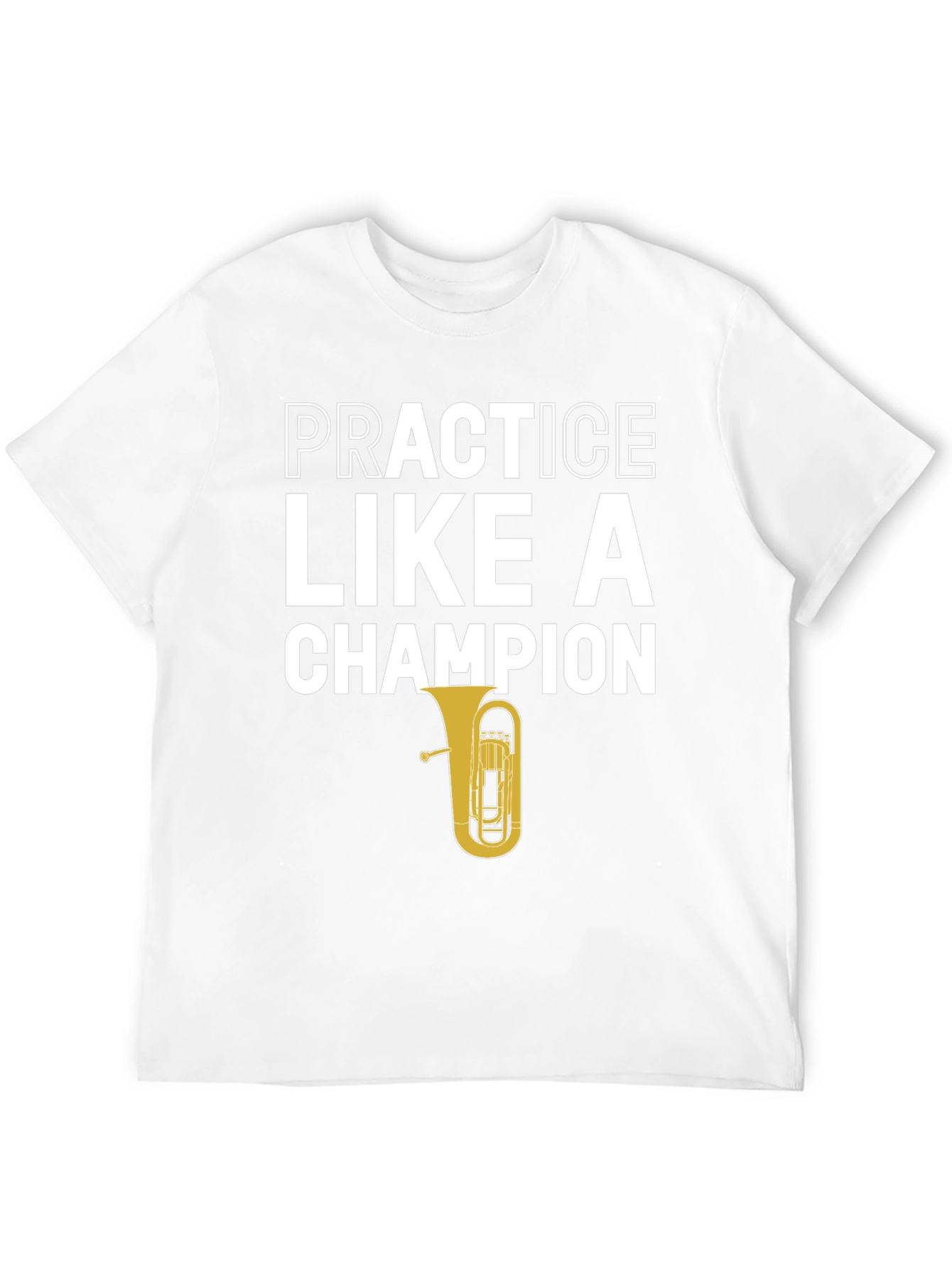 Black Practice Like A Champion Tuba Player T-Shirt view 12