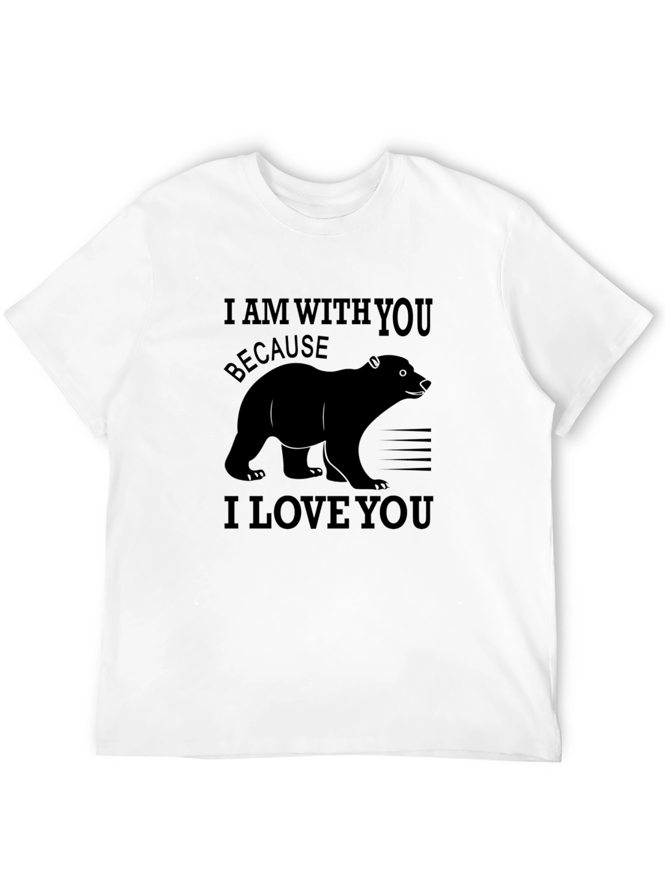 Black I Am With You Bear Graphic Tee - Love You T-Shirt view 12