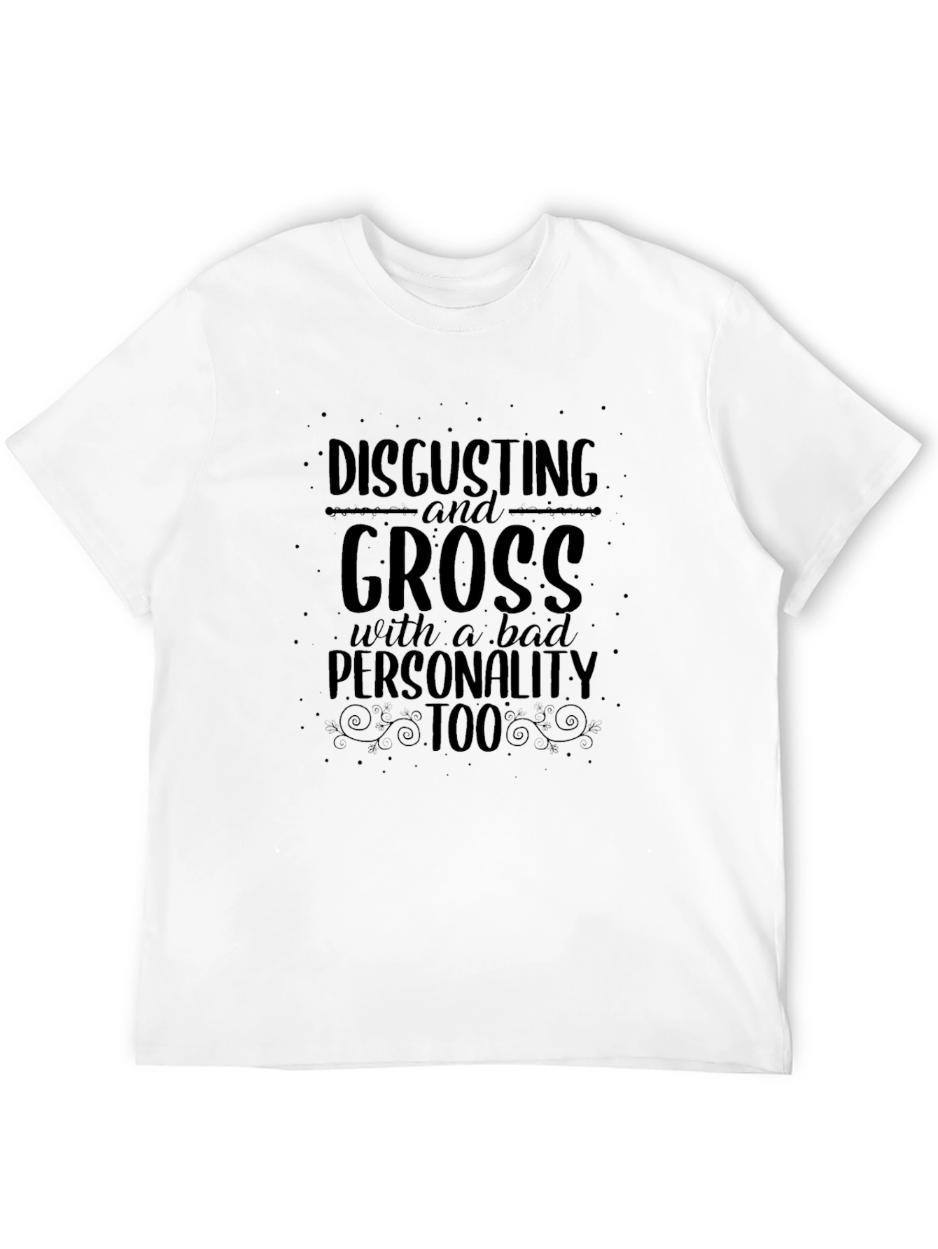Black Disgusting and Gross Funny Graphic T-Shirt view 12