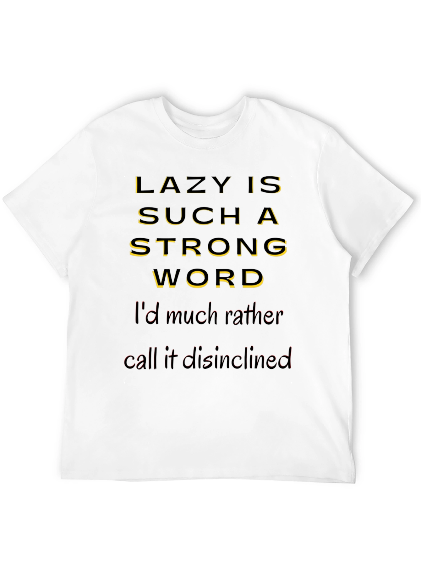 Black Funny Lazy Disinclined T-Shirt view 12