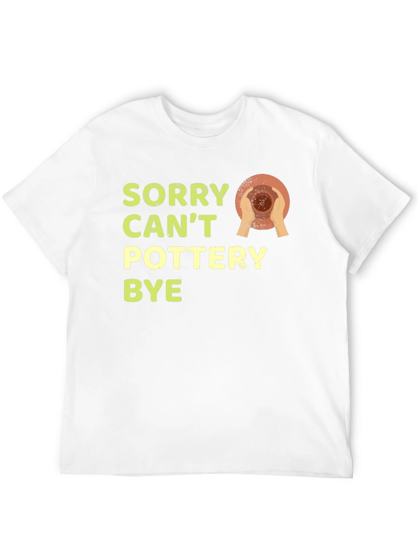 Black Sorry Can't Pottery Bye T-Shirt view 12