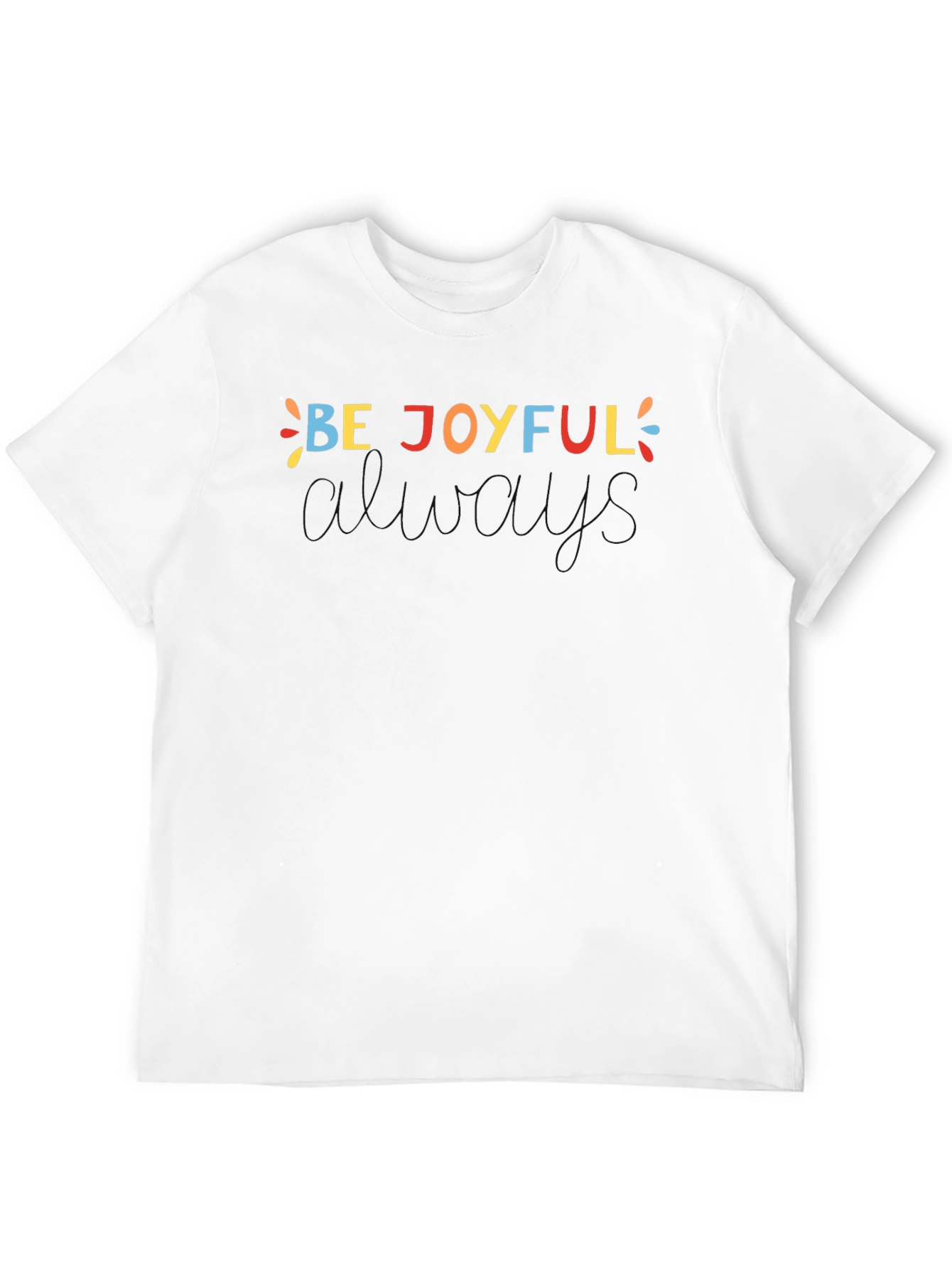Black Be Joyful Always T-Shirt - Unisex Crew Neck view 12