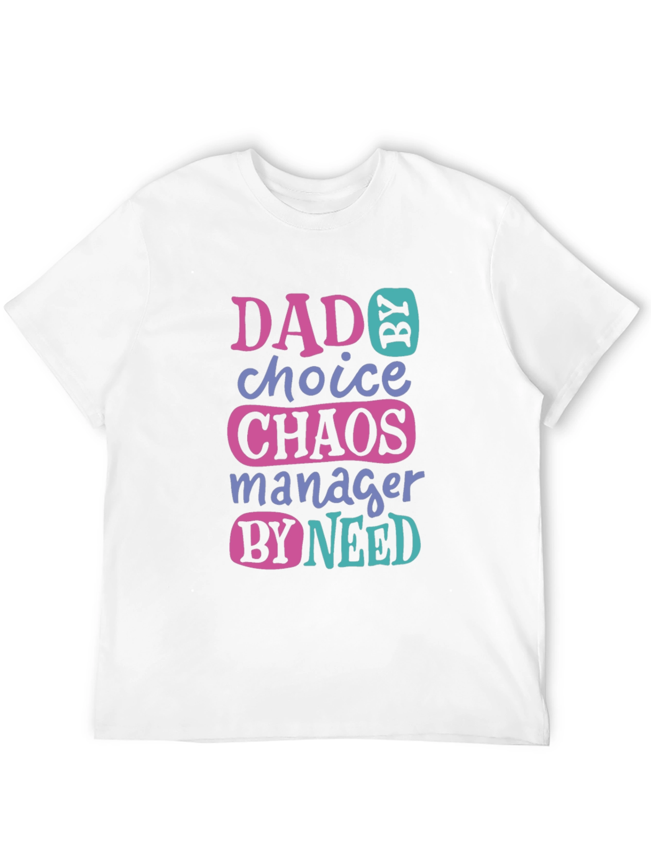 Black Dad by Choice Chaos Manager Funny T-Shirt view 12