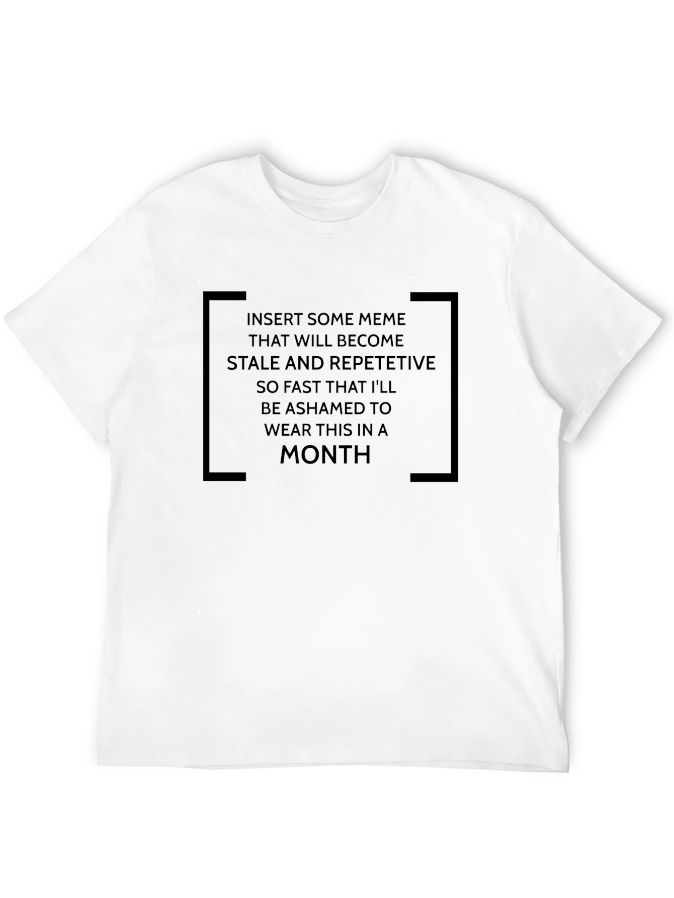 Black Meme T-Shirt: Wear it While it's Hot! view 12