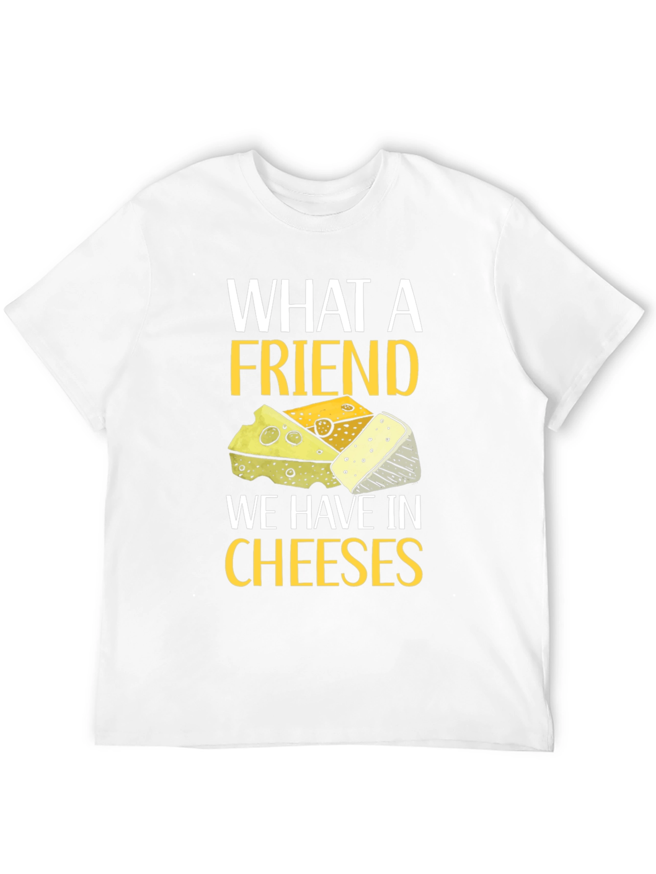Black What a Friend Cheeses T-Shirt view 12