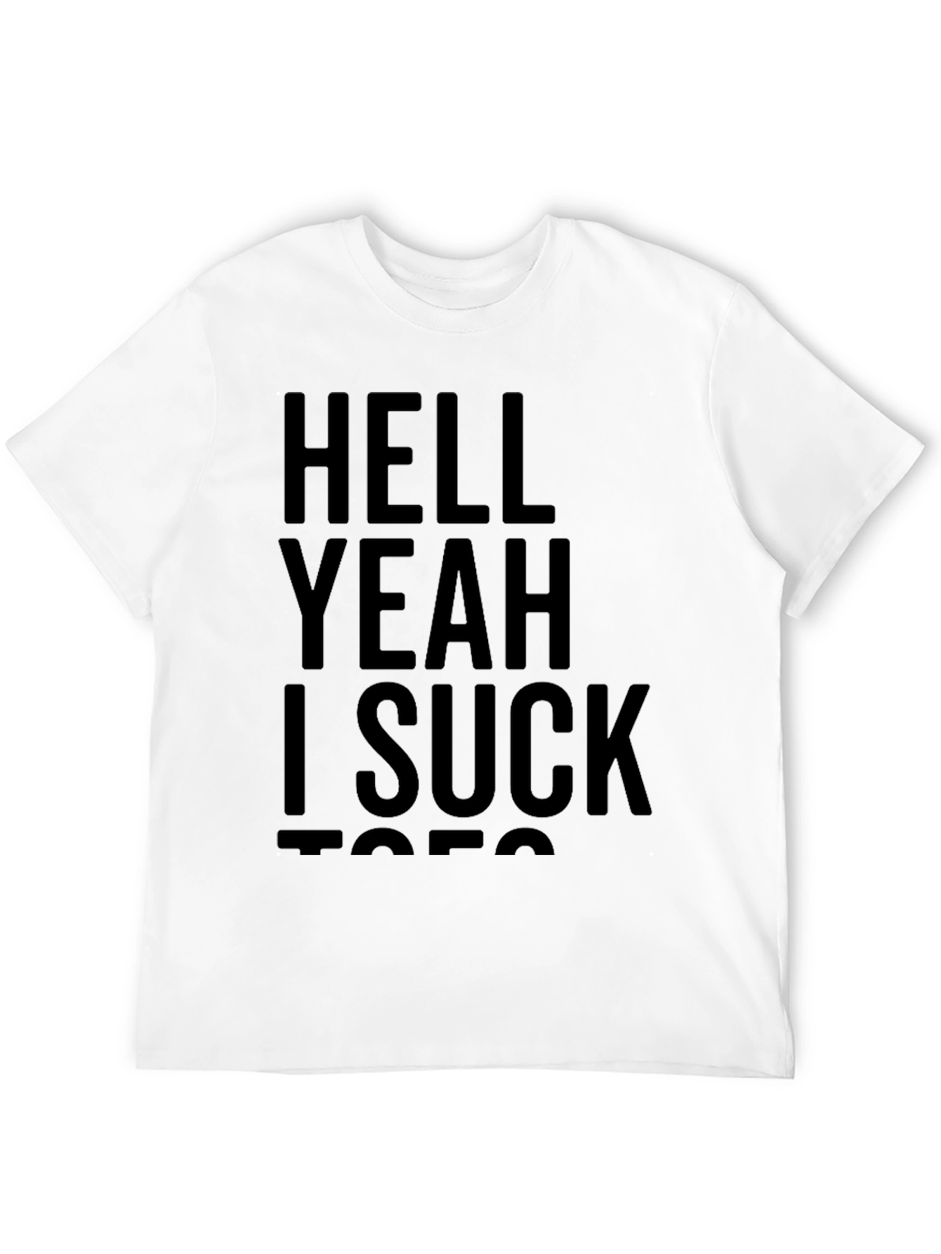 Black Funny Graphic T-Shirt - Hell Yeah I Suck Toes view 12