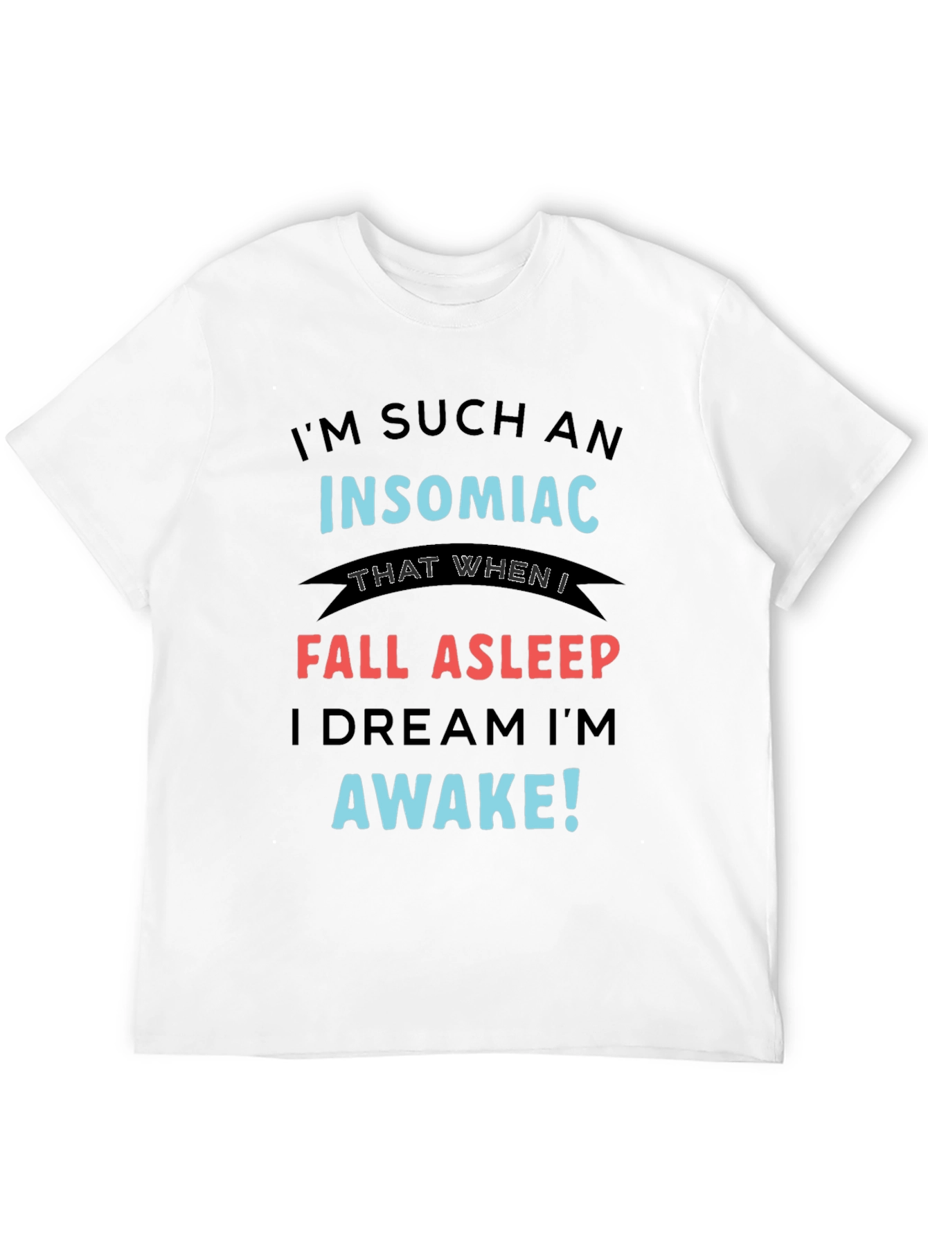 Black Insomniac T-Shirt - Funny Sleep Humor Tee view 12