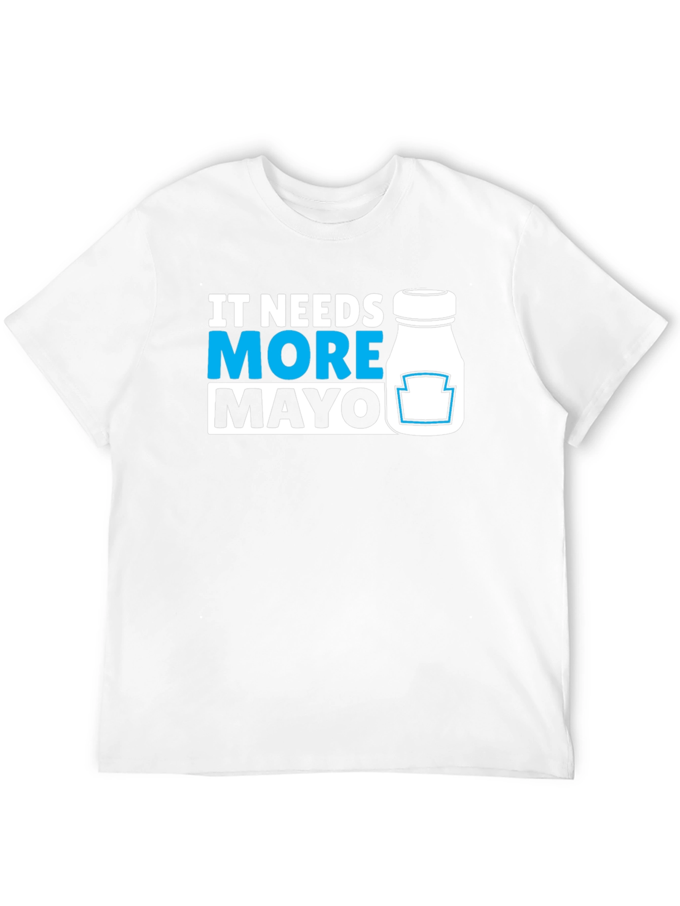 Black It Needs More Mayo T-Shirt - Funny Foodie Tee view 12