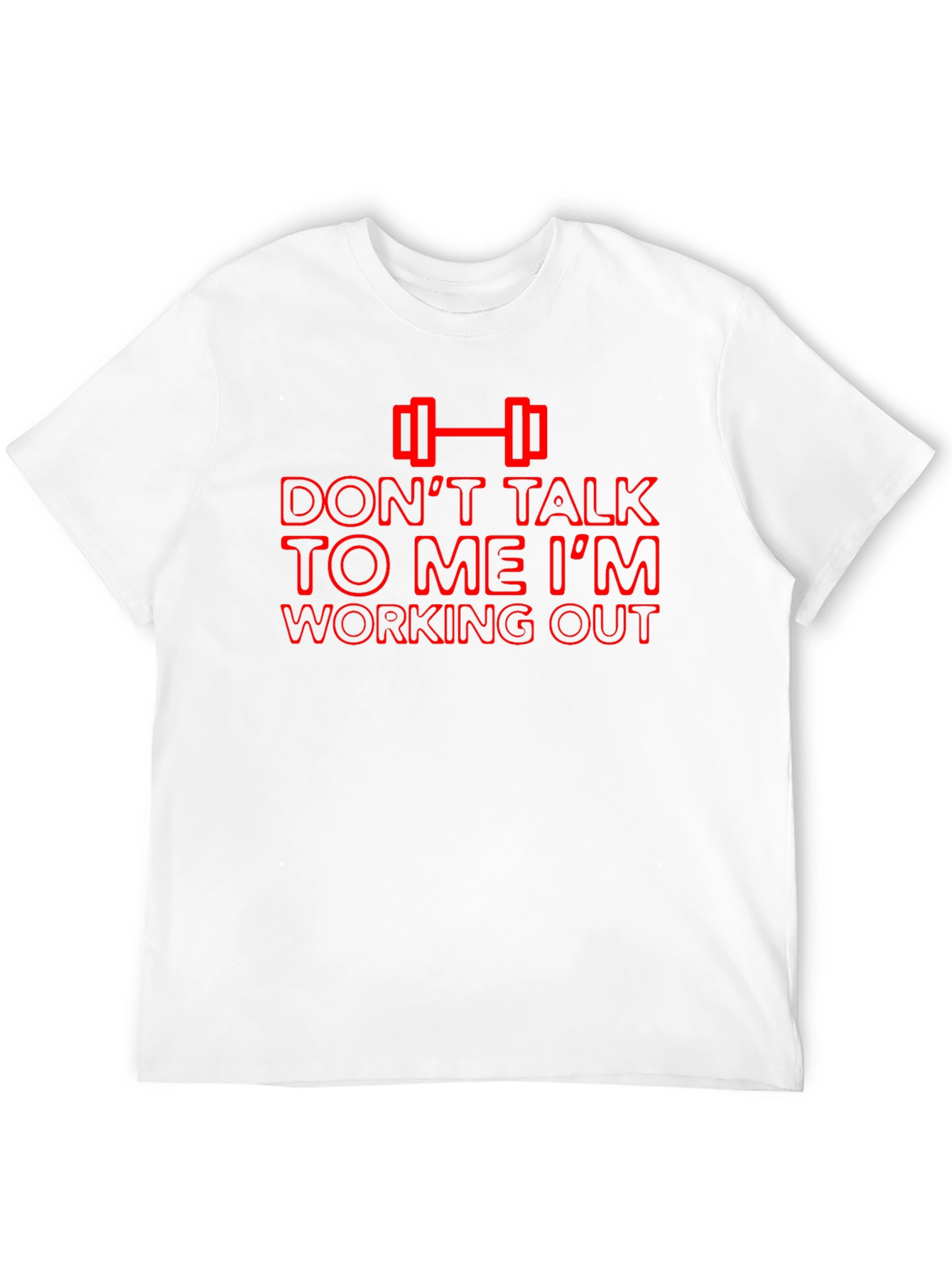 Don't Talk To Me I'm Working Out T-Shirt - 12