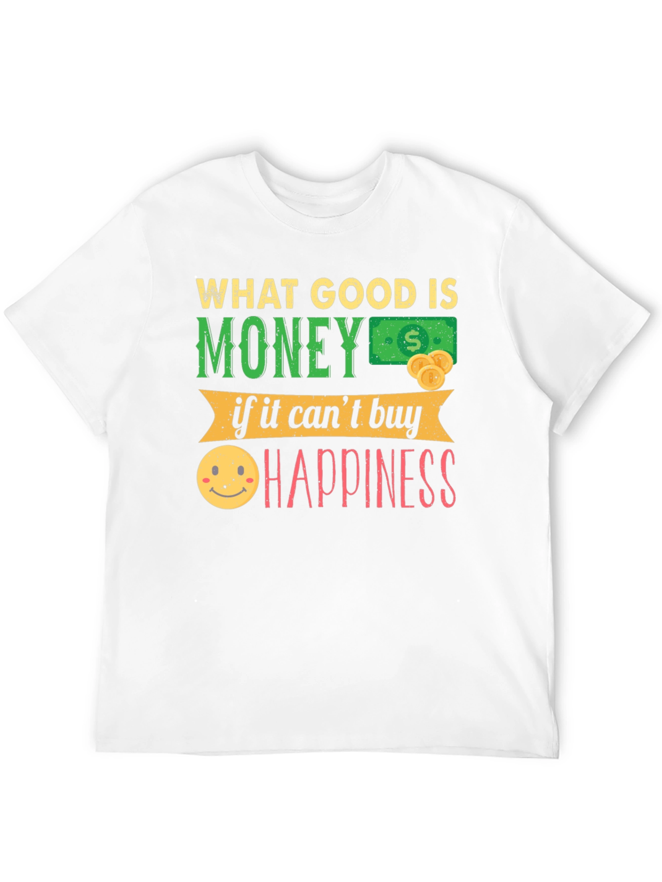 Black Money Can't Buy Happiness Graphic T-Shirt view 12