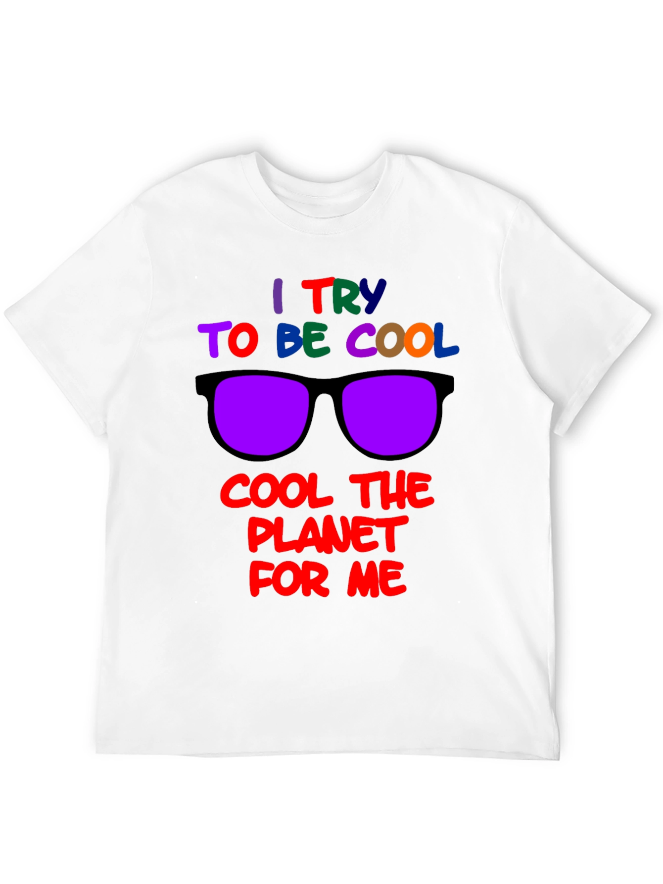 Black Cool Planet T-Shirt: I Try to Be Cool Design view 12