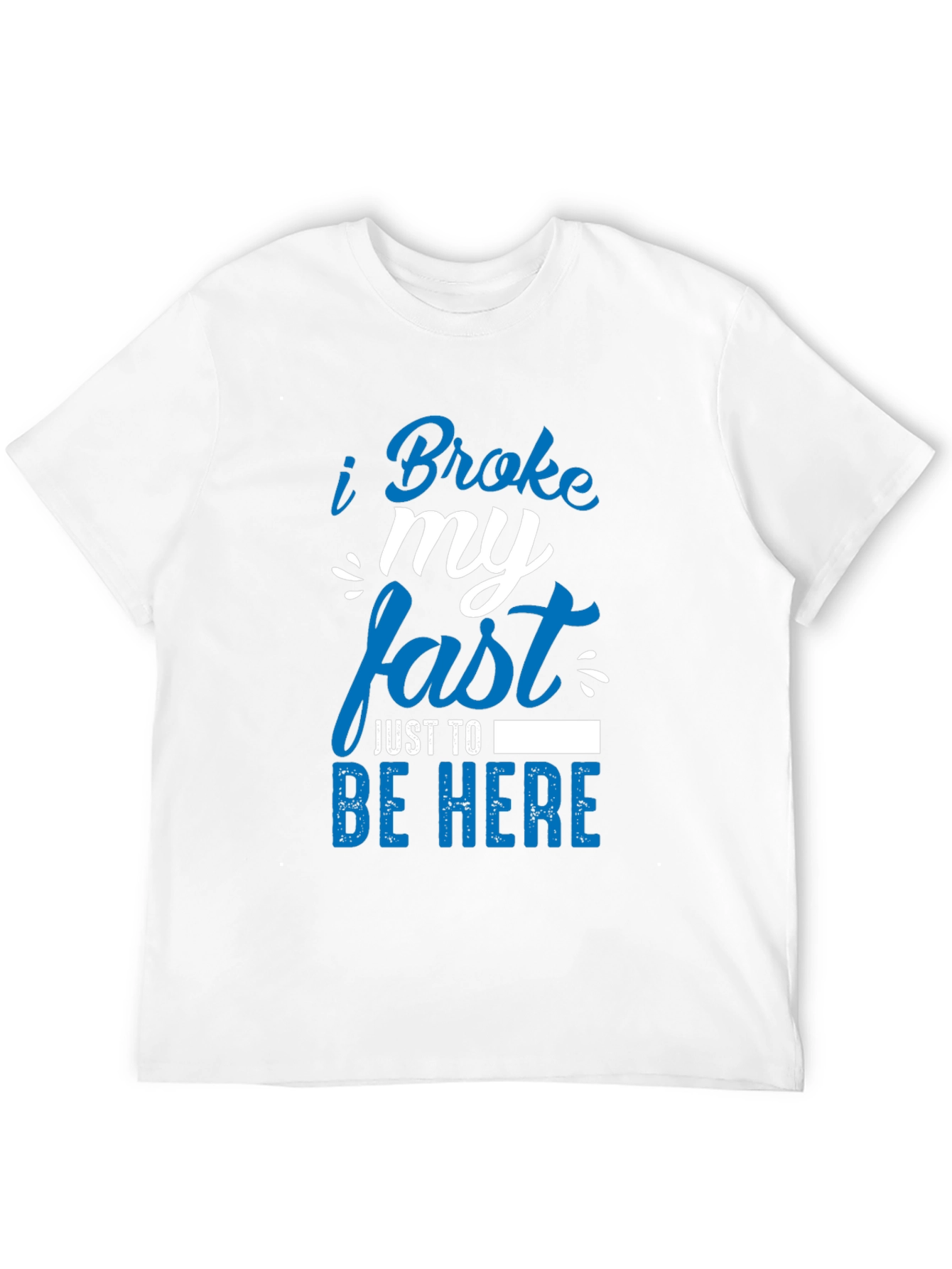 Black Funny I Broke My Fast T-Shirt view 12
