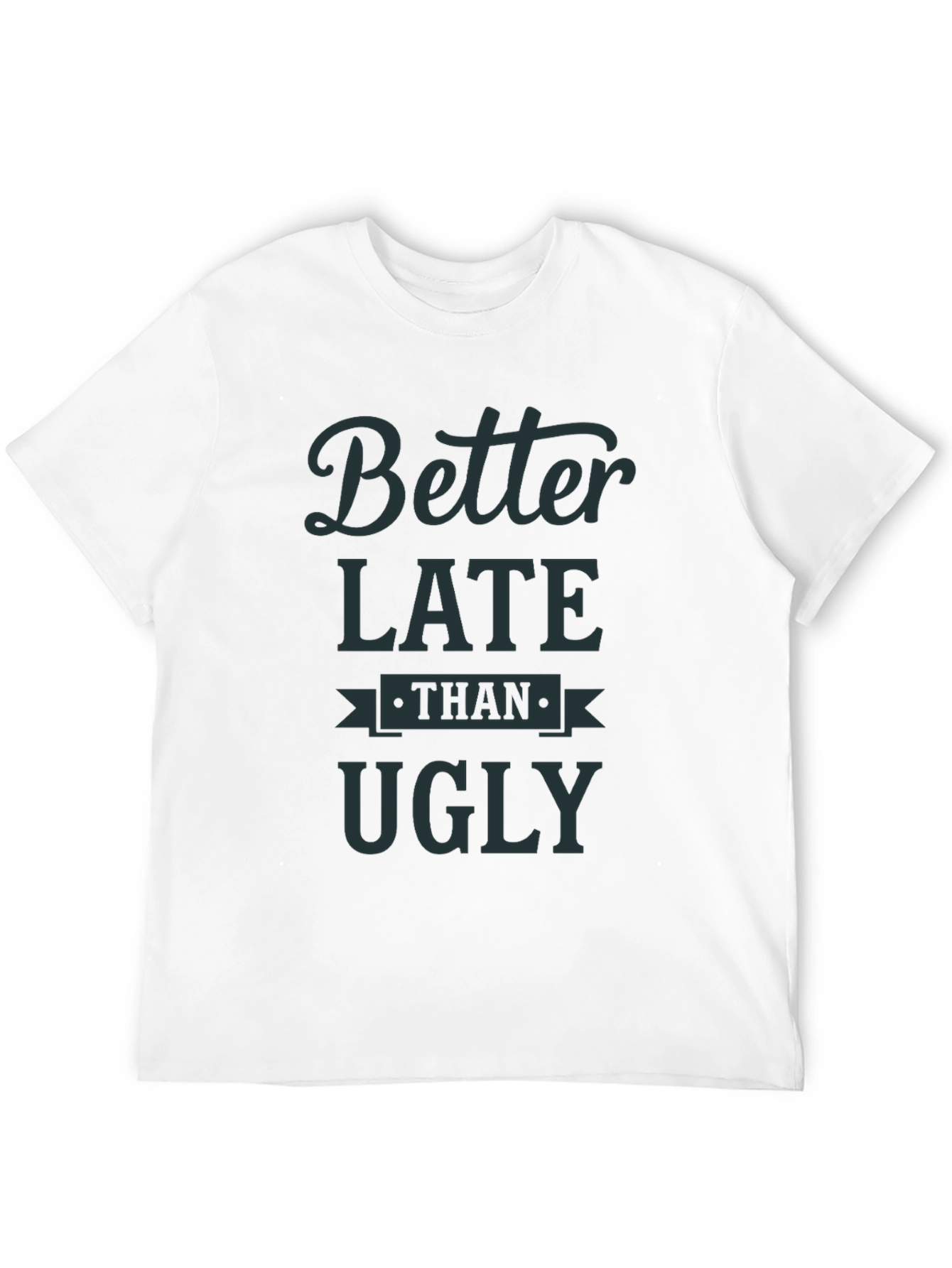 Black Better Late Than Ugly Graphic Tee - Men's Black T-Shirt view 12