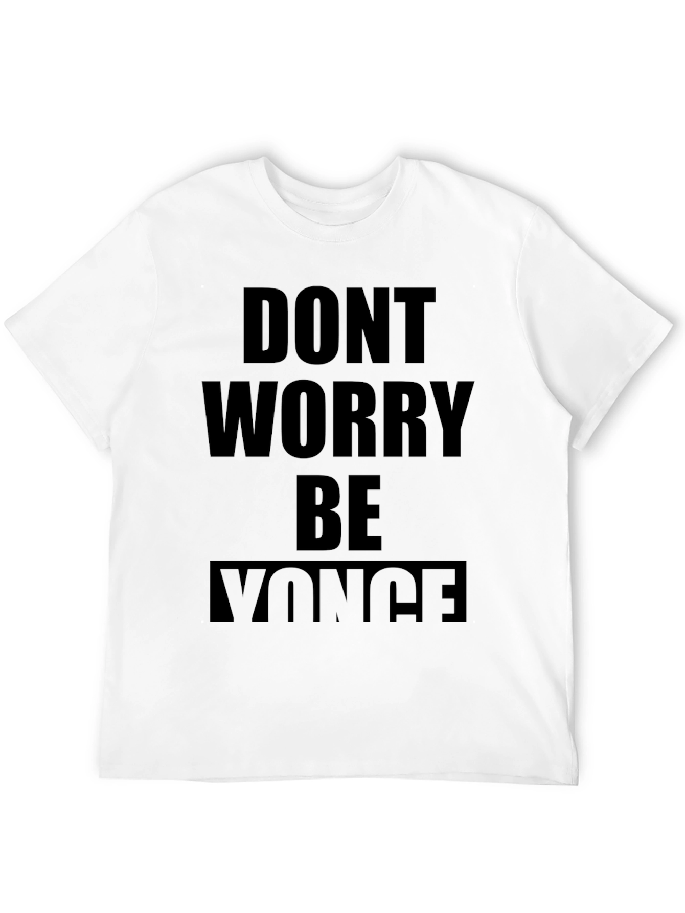 Black Don't Worry Be Yonce T-Shirt - Men's Black Tee view 12