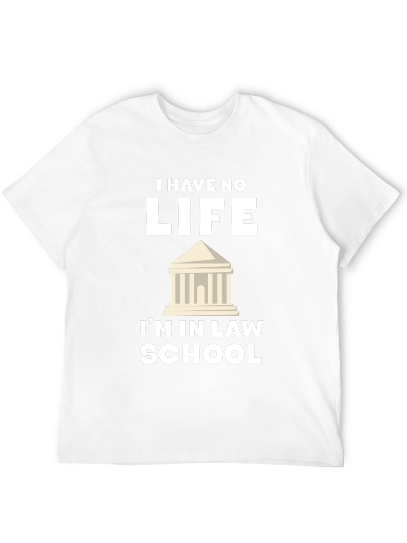 Black Law School T-Shirt - 'I Have No Life' Funny Tee view 12