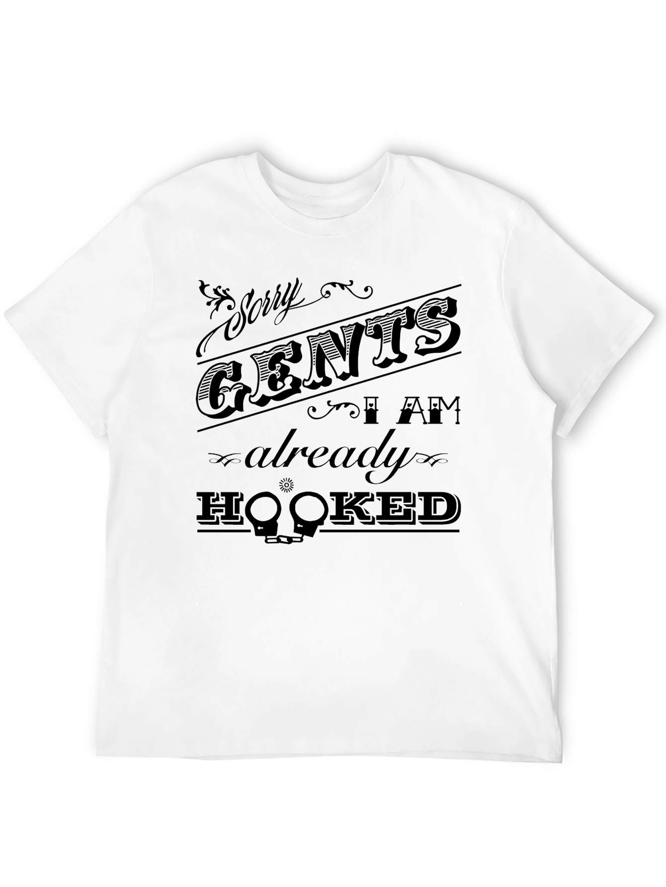 Black Sorry Gents I'm Hooked T-Shirt - Fun Novelty Tee view 12