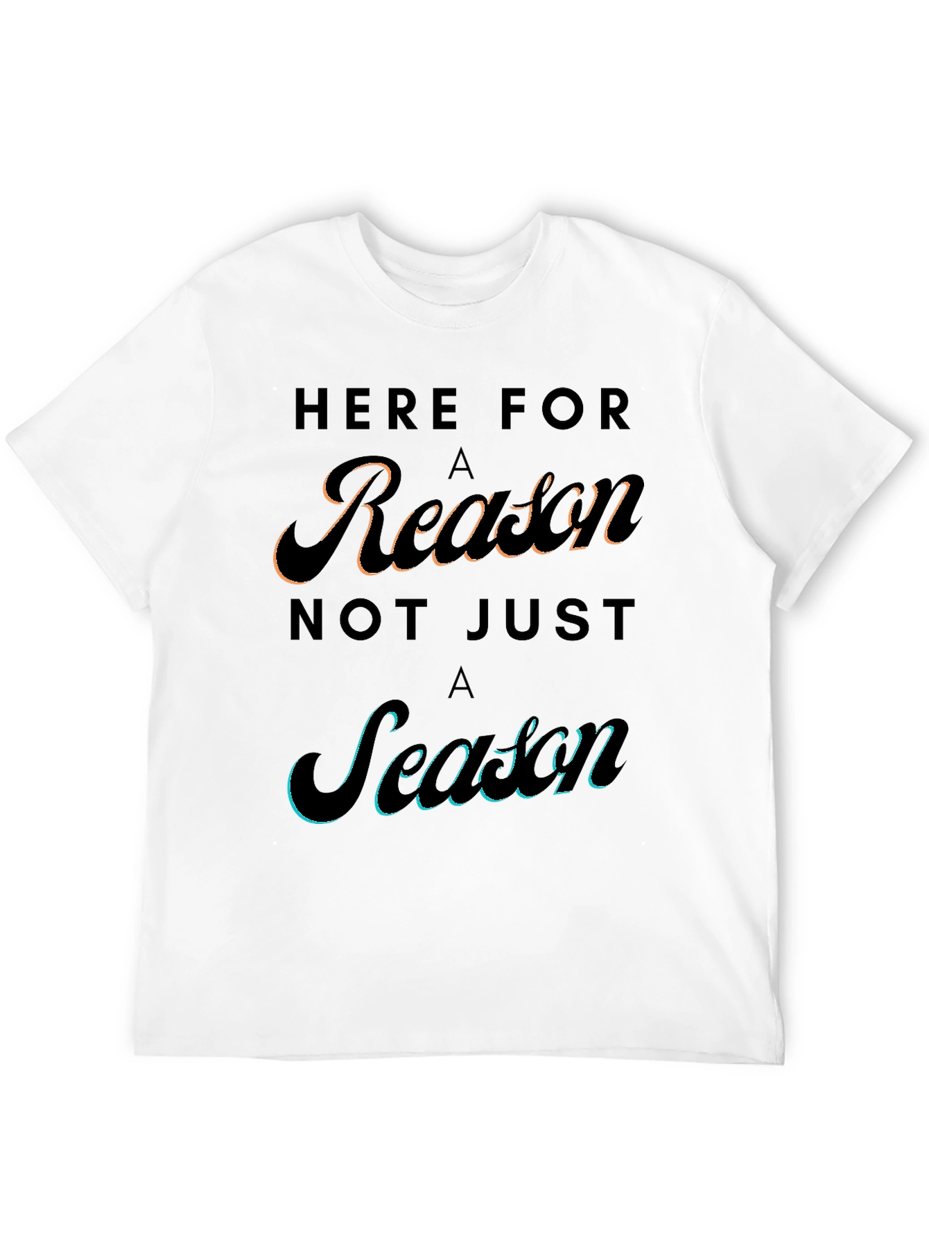 Here For A Reason T-Shirt - Stylish Graphic Tee - 12