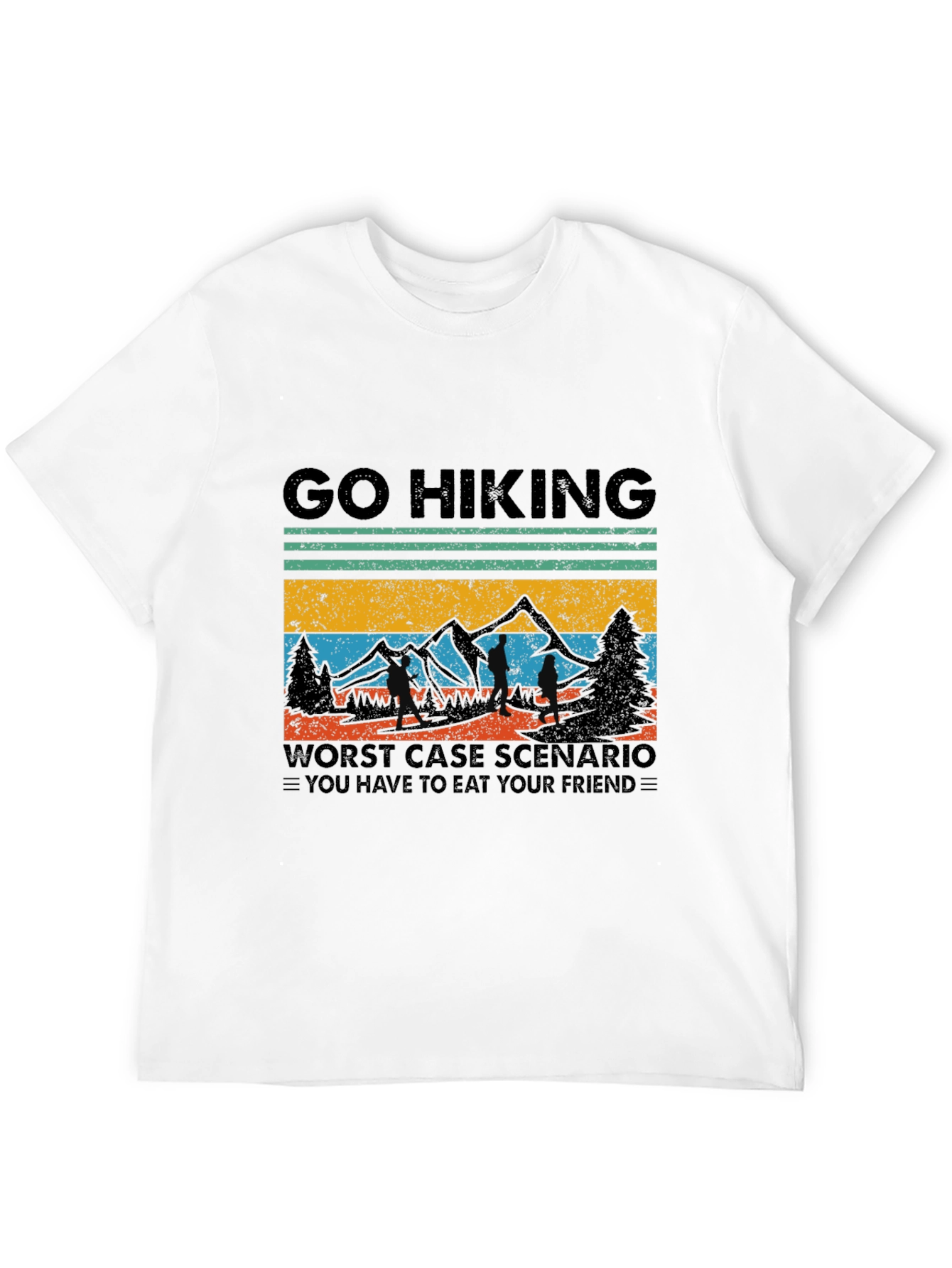 Black Go Hiking T-Shirt: Worst Case Scenario Funny Tee view 12