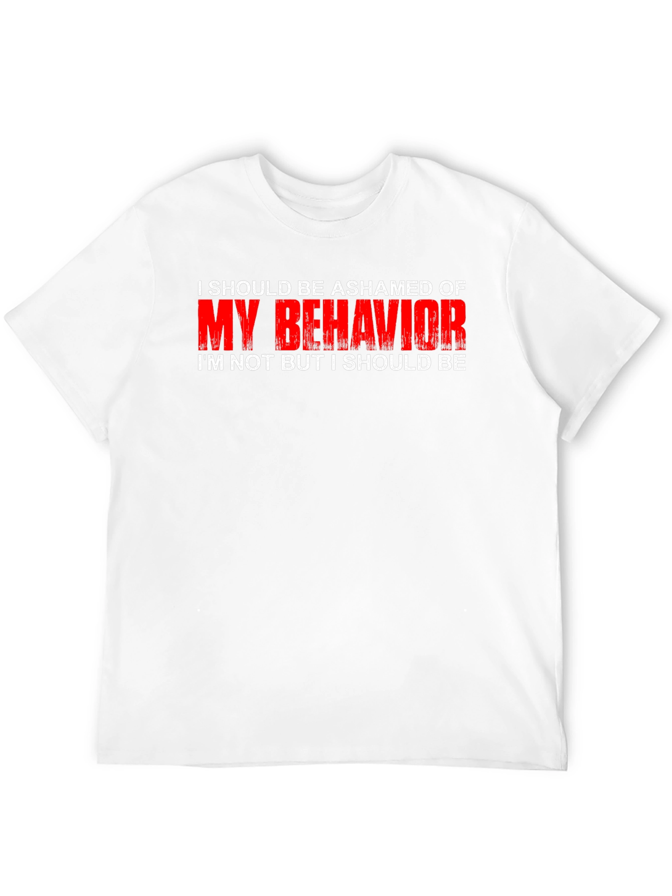 Black Ashamed of My Behavior T-Shirt view 12