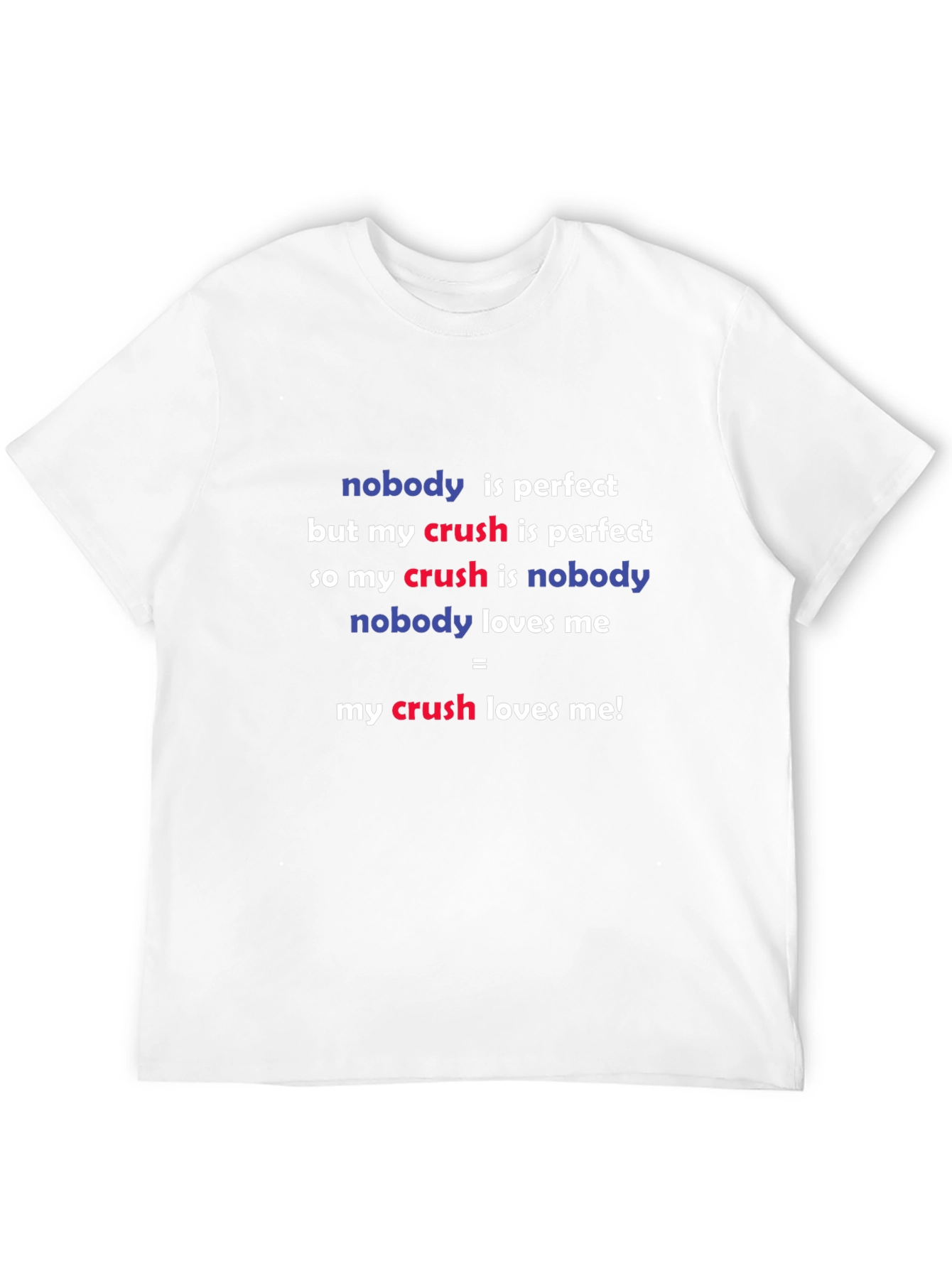 Black Crush Equation T-Shirt - Nobody Is Perfect Funny Tee view 12