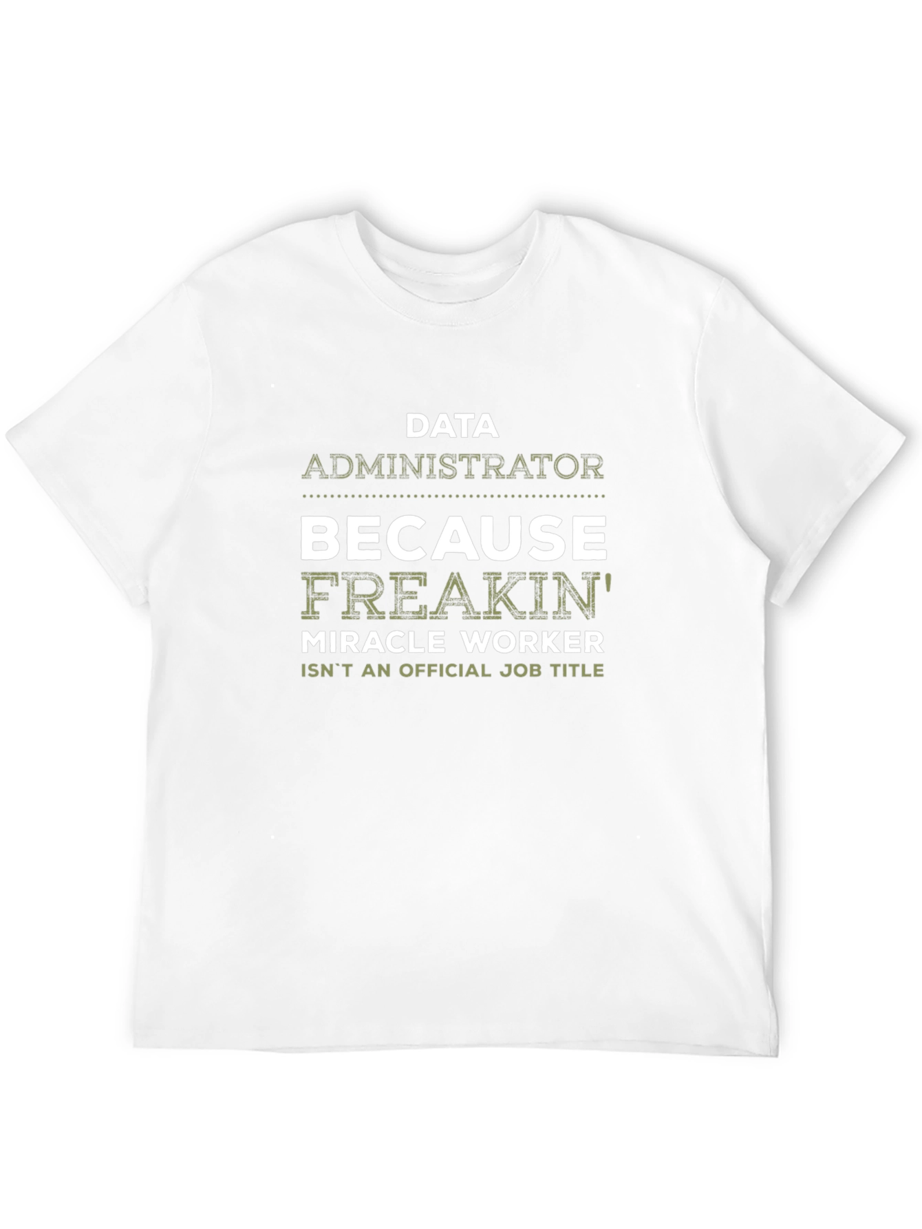 Black Data Administrator Miracle Worker Graphic Tee view 12