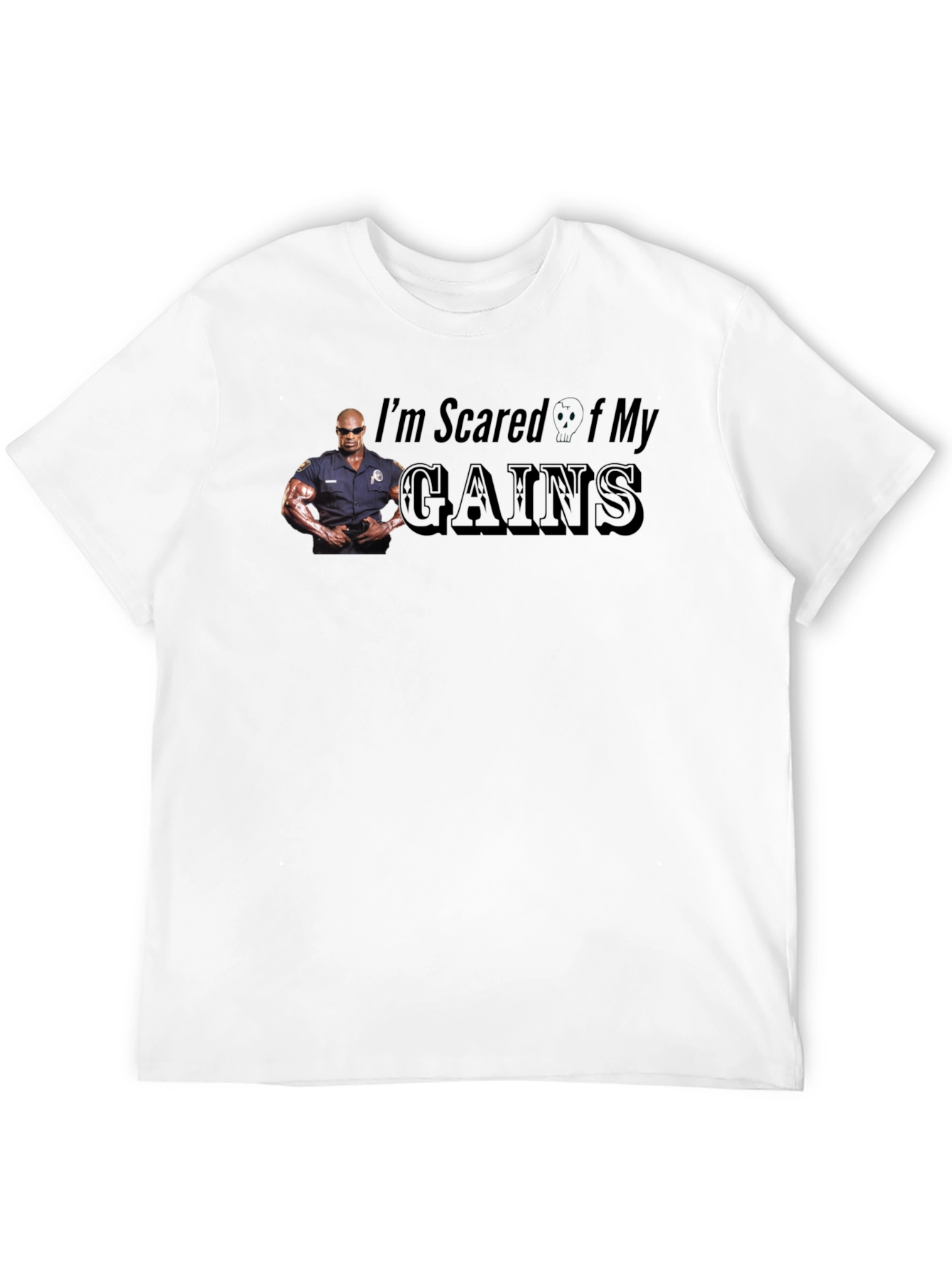 Black I'm Scared Of My Gains Funny Graphic T-Shirt view 12