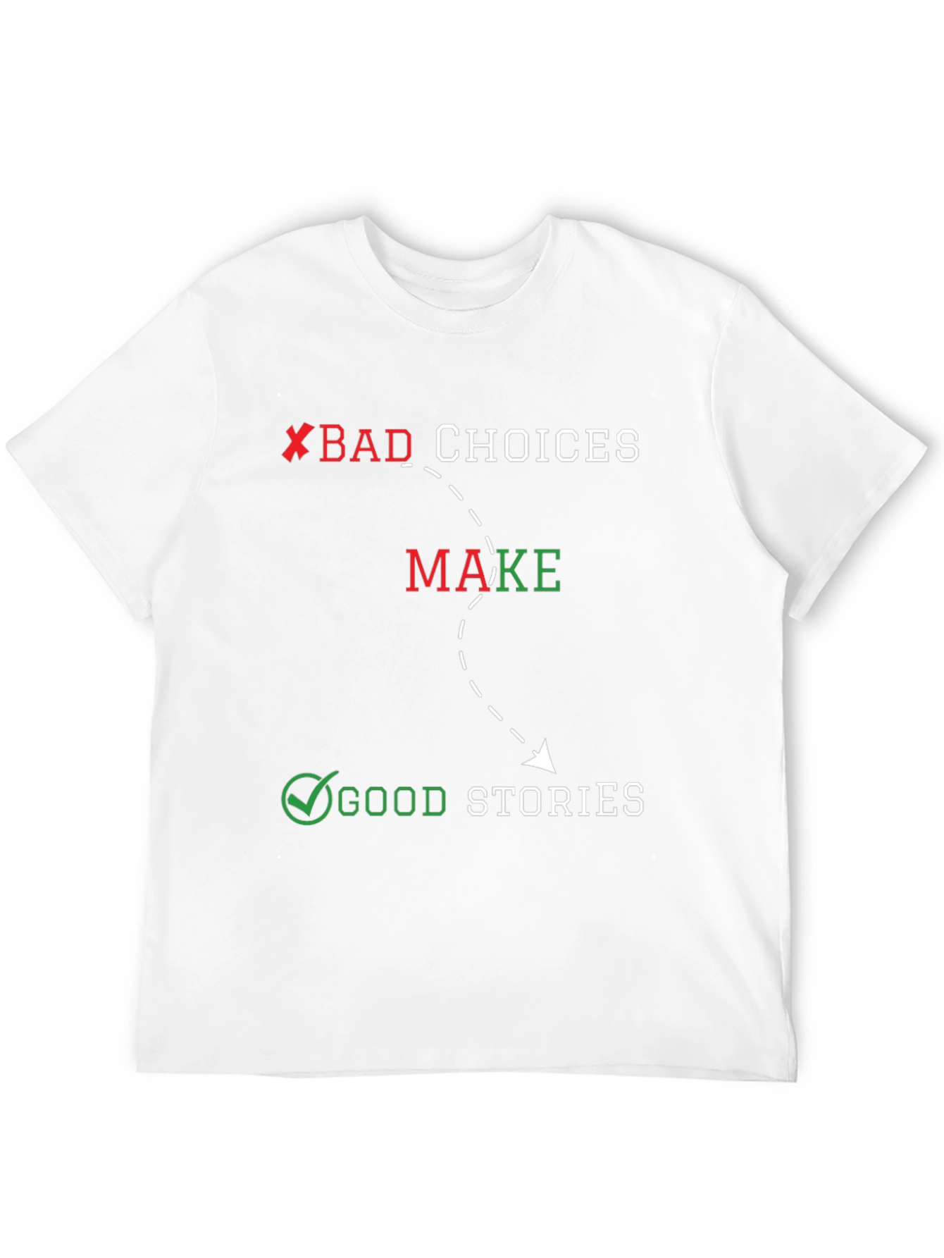 Black Bad Choices Good Stories Black Graphic Tee view 12