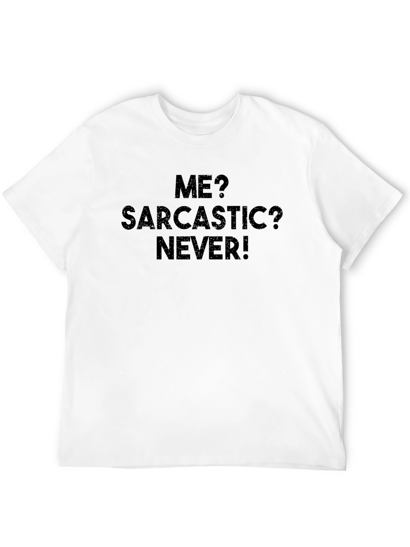Black Sarcastic Never T-Shirt view 12