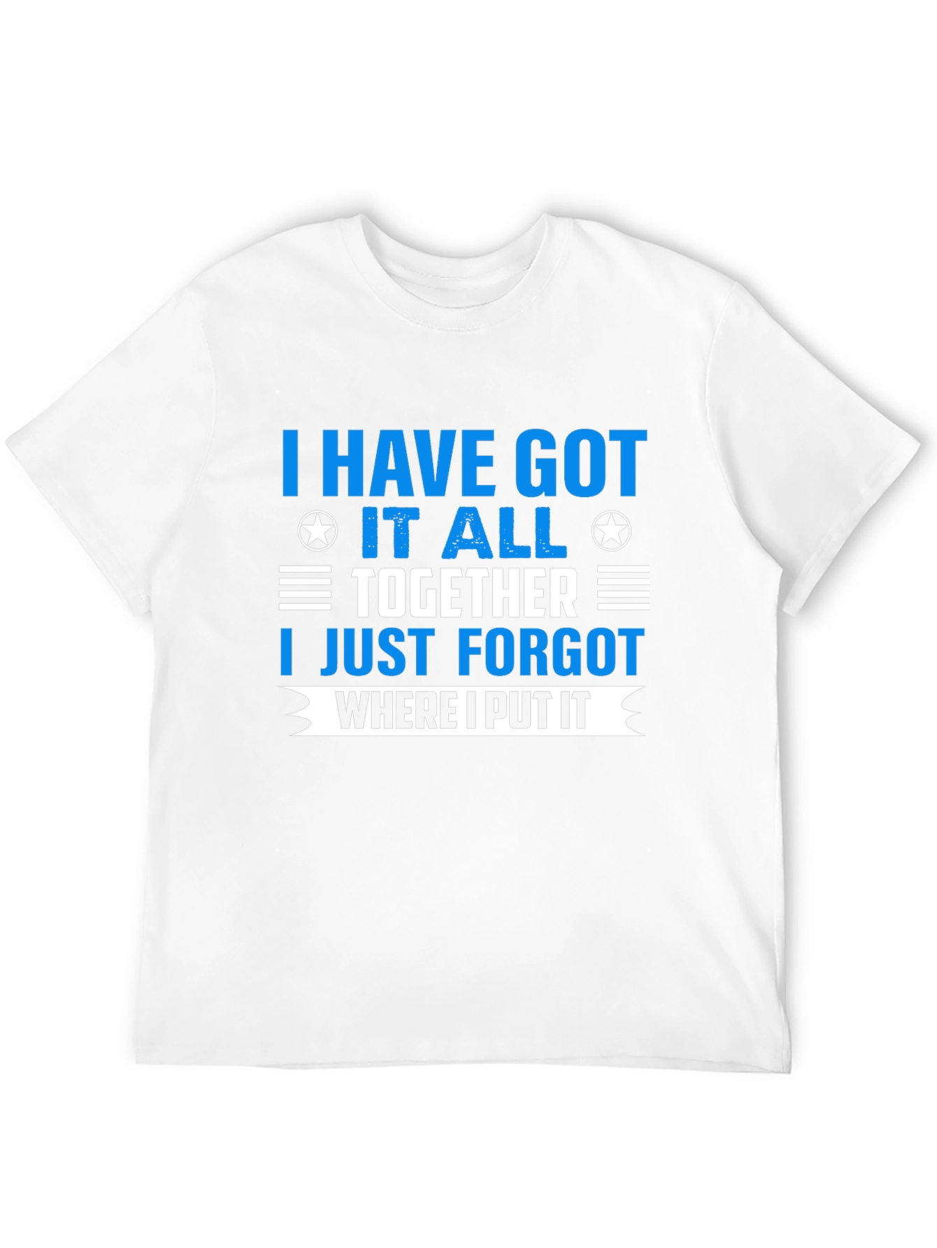 Black I Have Got It All Together T-Shirt view 12