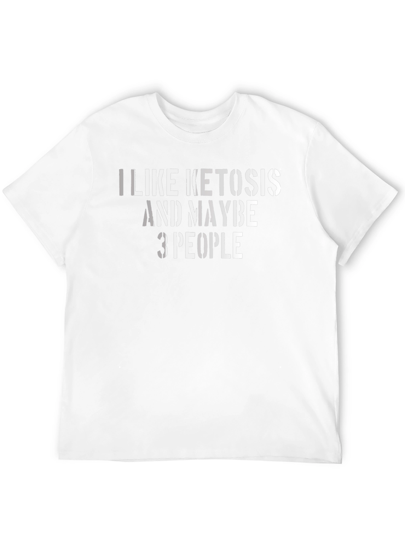 Black I Like Ketosis and Maybe 3 People T-Shirt view 12