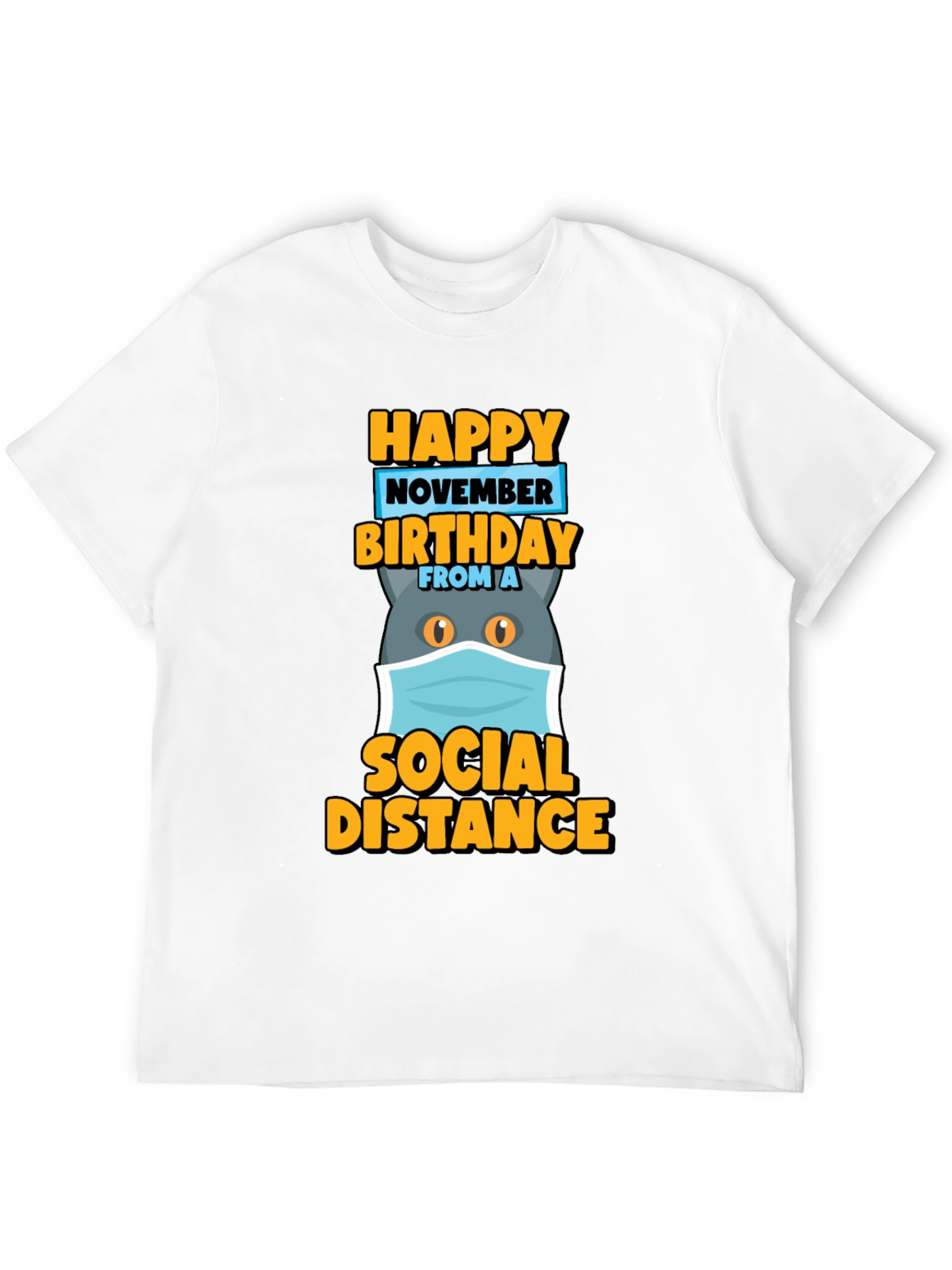 Black Happy November Birthday Social Distance Cat T-Shirt view 12