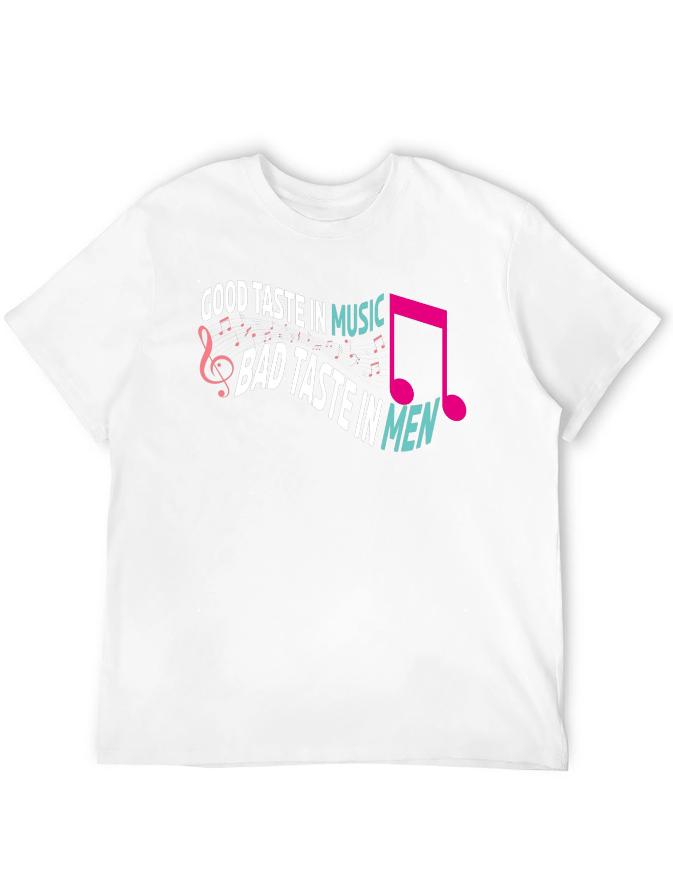 Black Humorous Graphic Tee: Good Taste in Music, Bad Taste in Men view 12