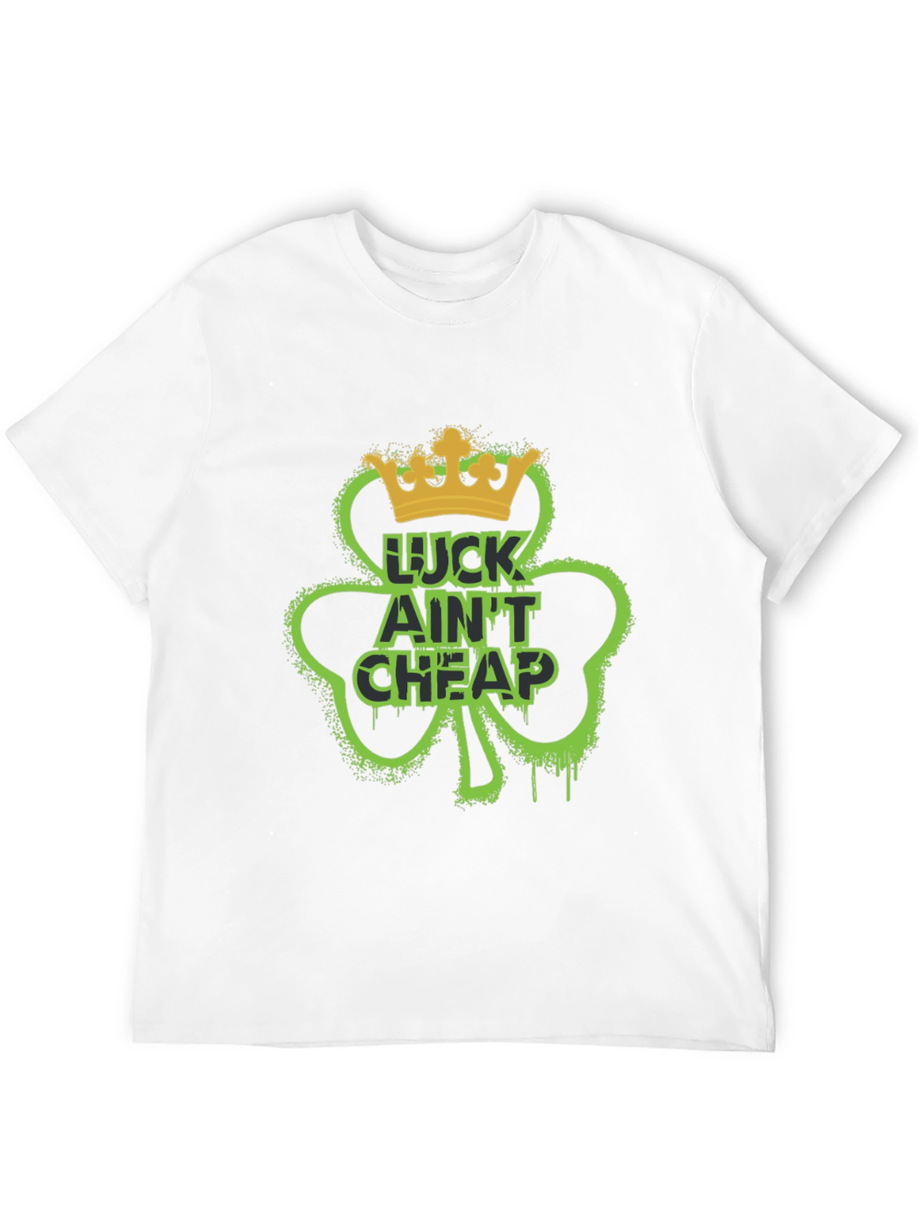 Lucky Ain't Cheap St. Patrick's Day T-Shirt - 12