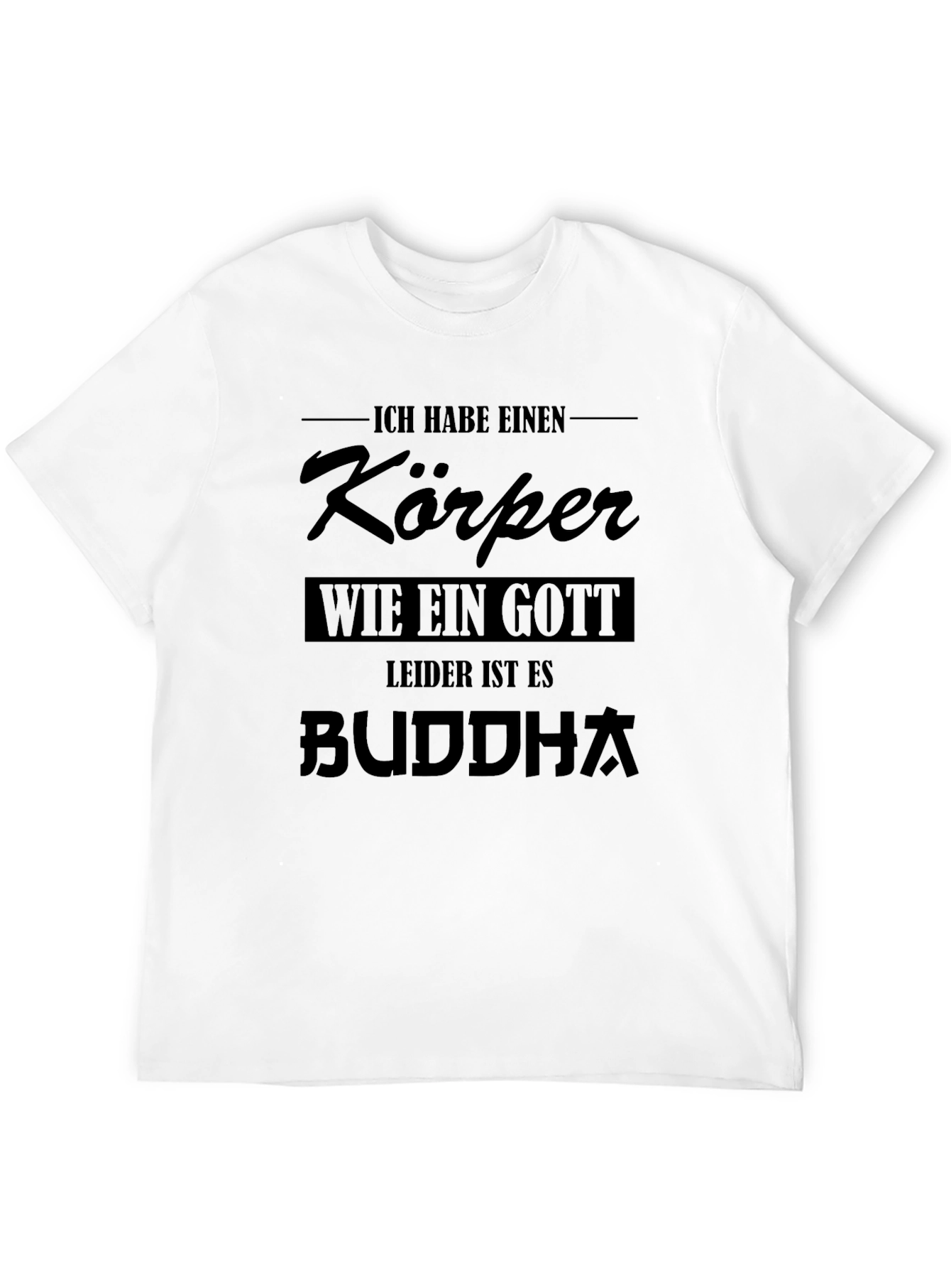 Black Humorous Black T-Shirt "Körper Wie Ein Gott Buddha" view 12