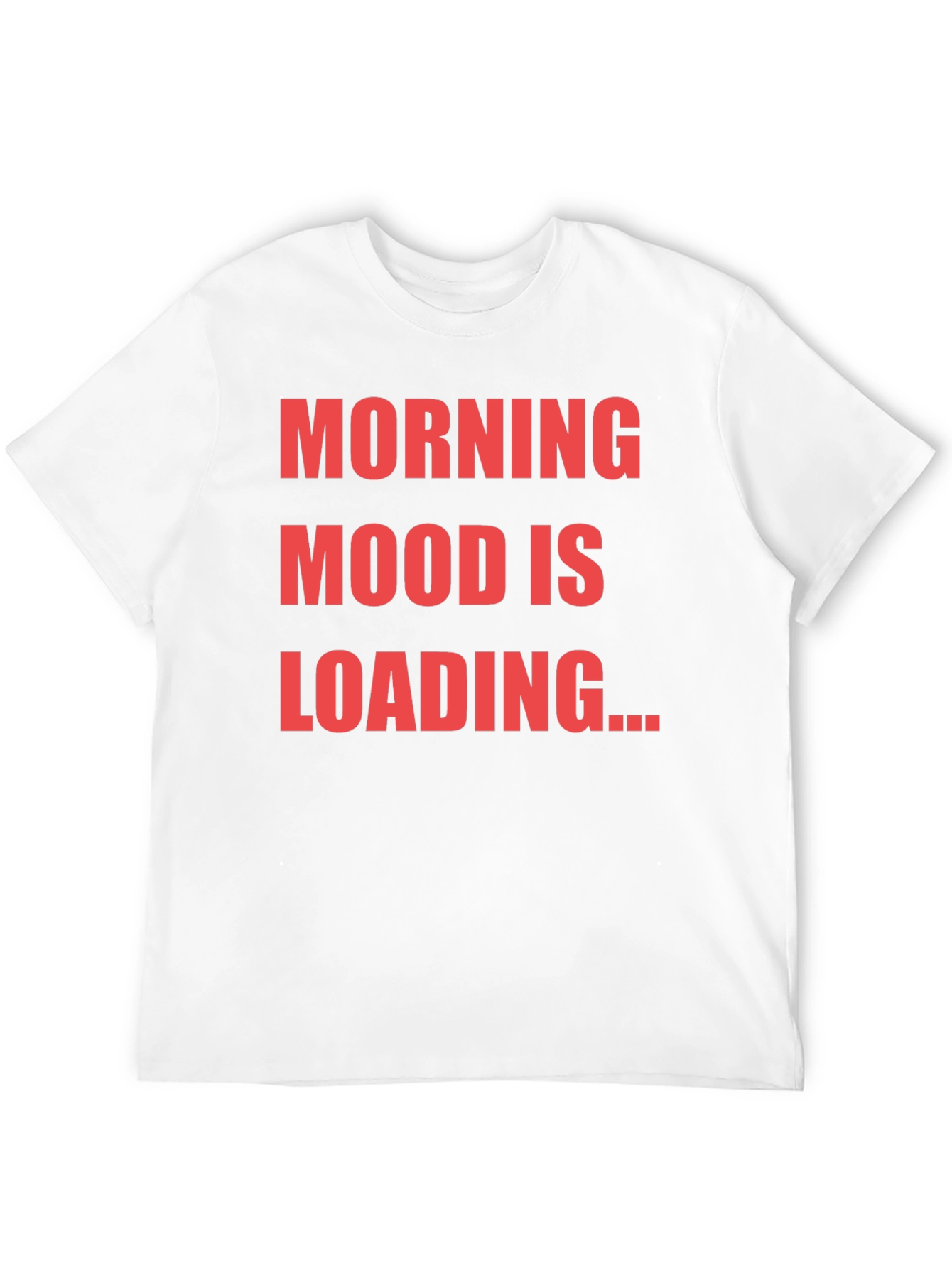 Black Morning Mood Loading T-Shirt Funny Slogan Tee view 12