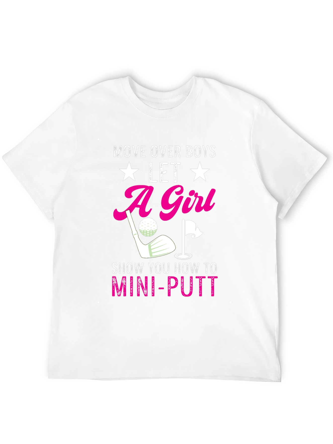 Black Funny Golf T-Shirt: Move Over Boys, Let A Girl Mini-Putt view 12