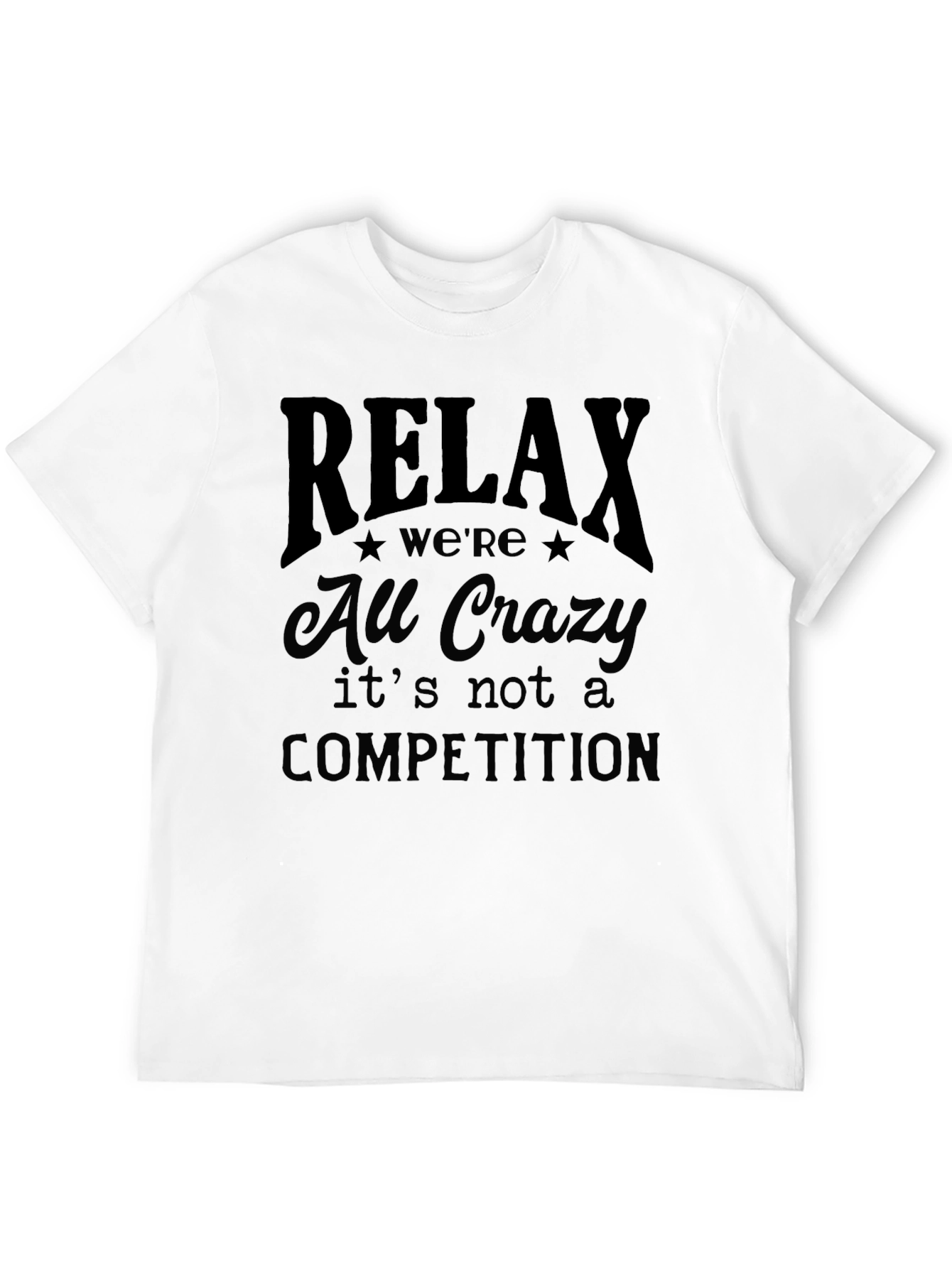 Black Relax We're All Crazy Graphic T-Shirt view 12