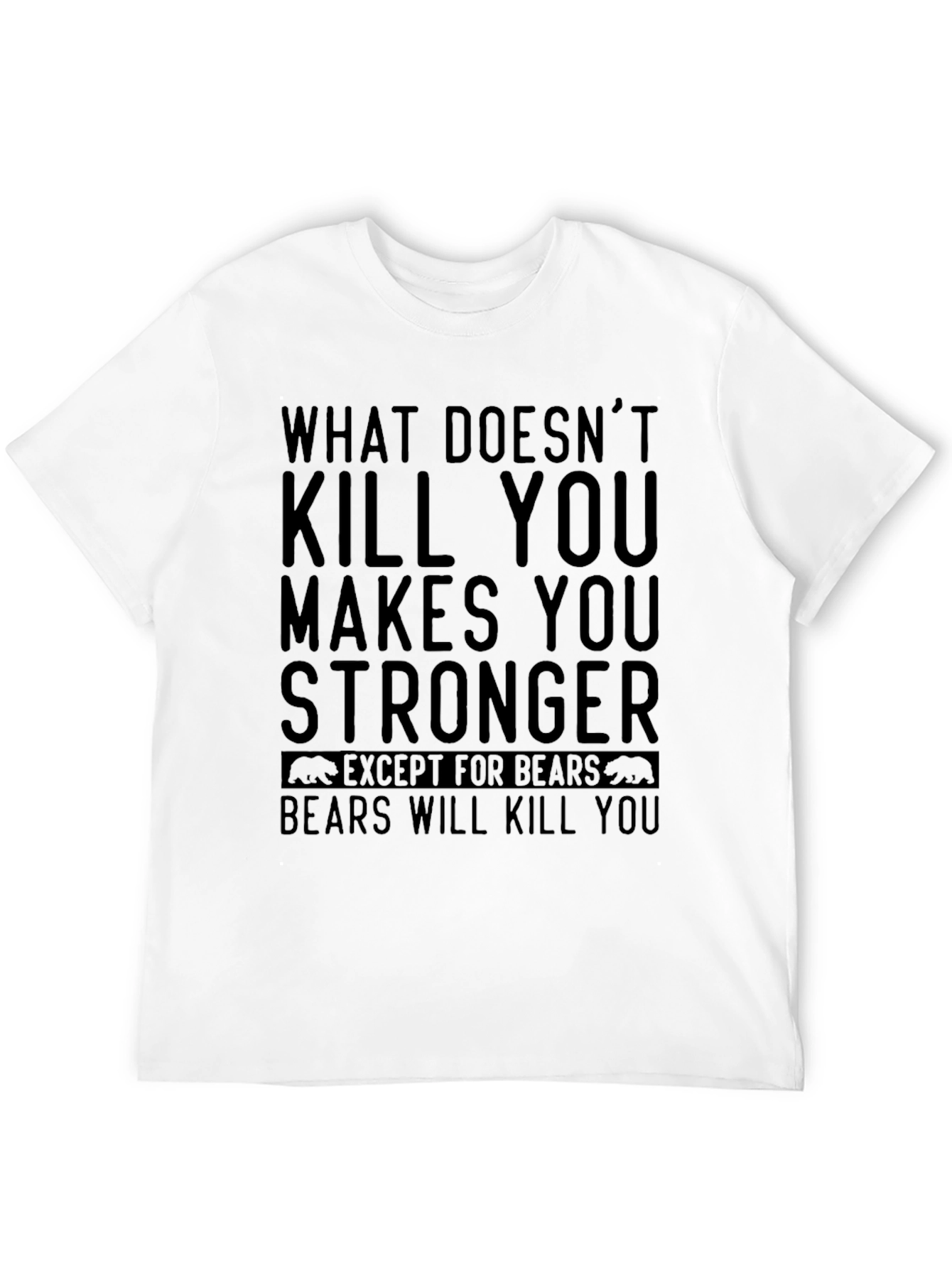 Black Bear Warning Graphic Tee - What Doesn't Kill You T-Shirt view 12