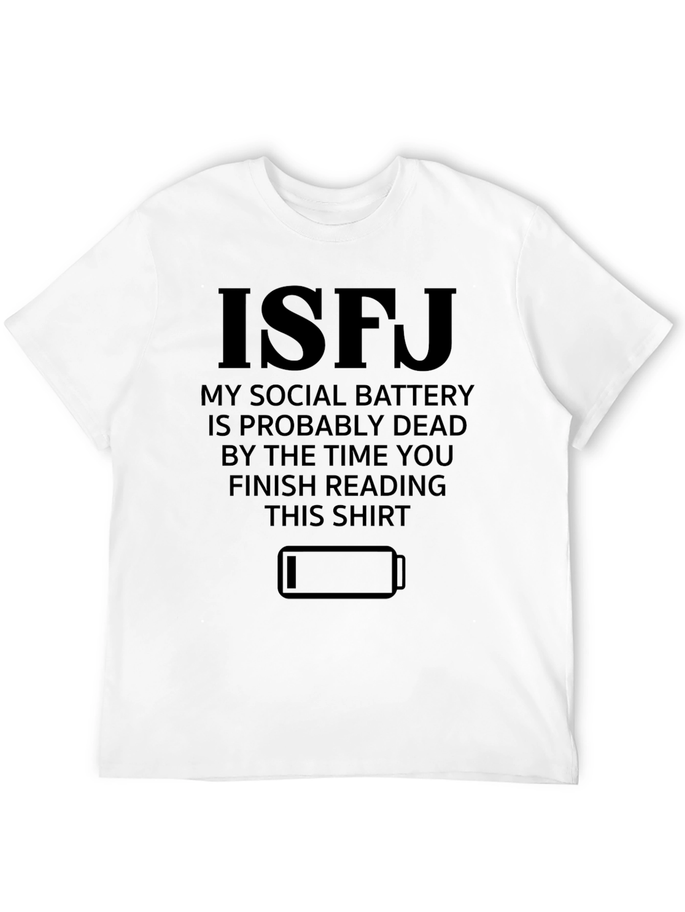 Black ISFJ Social Battery T-Shirt - Introvert Humor Tee view 12