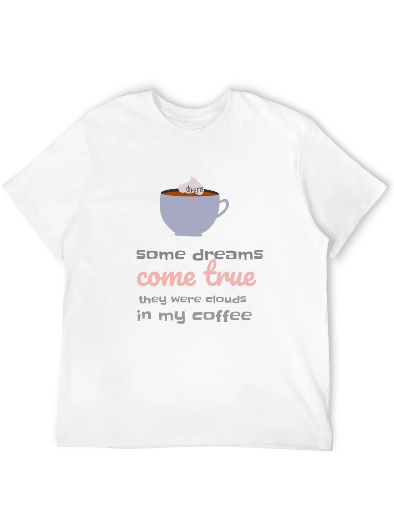Black Dreams Come True Coffee T-Shirt - Unisex view 12