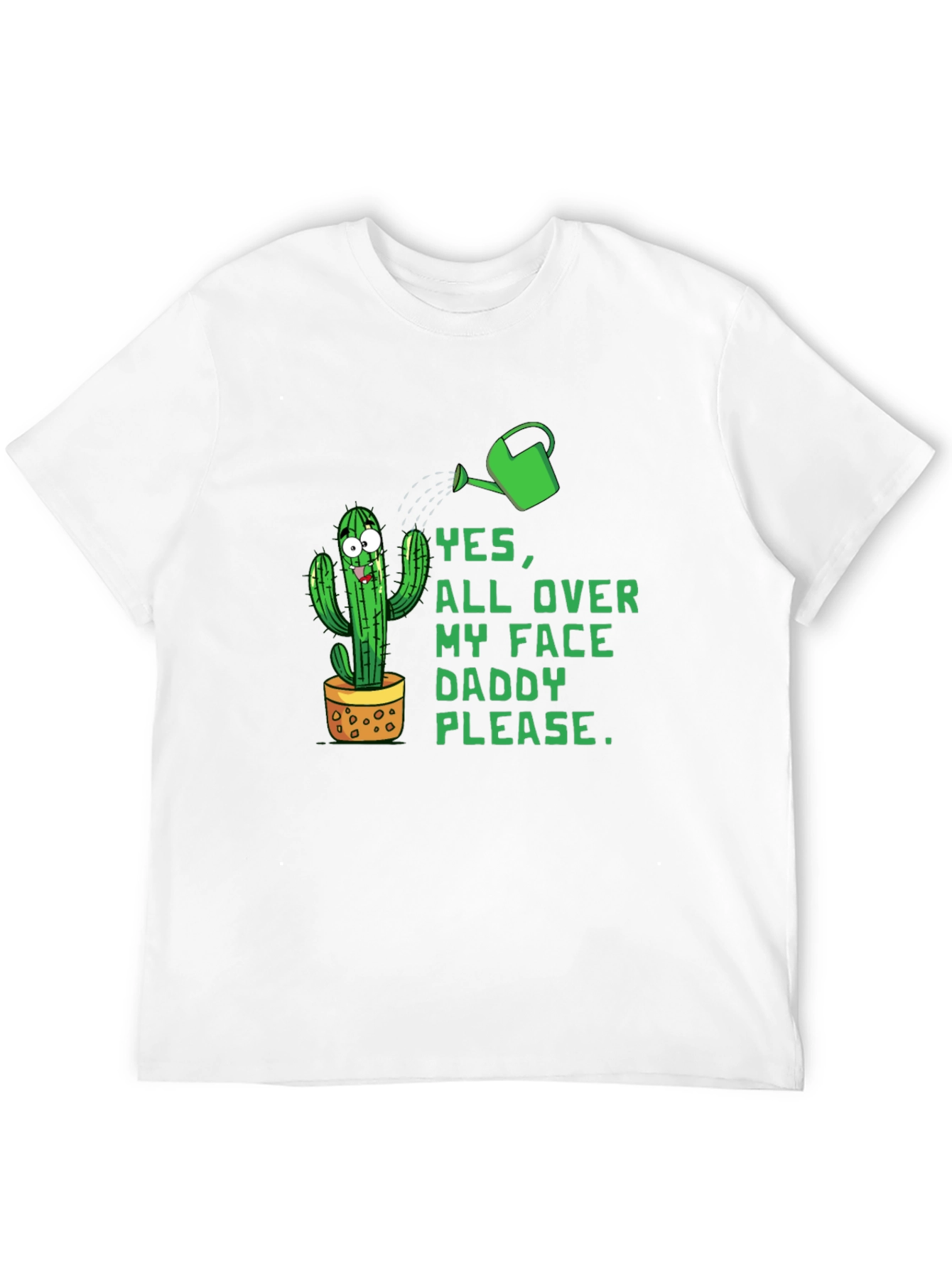 Black Funny Cactus Graphic Tee - Yes, All Over My Face Daddy Please view 12