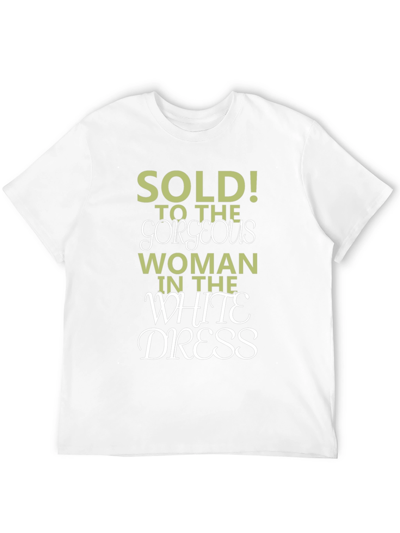 Black Sold! To The Gorgeous Woman T-Shirt view 12