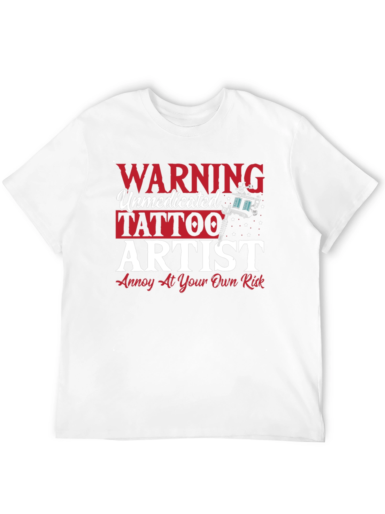 Black Warning Unmedicated Tattoo Artist T-Shirt view 12