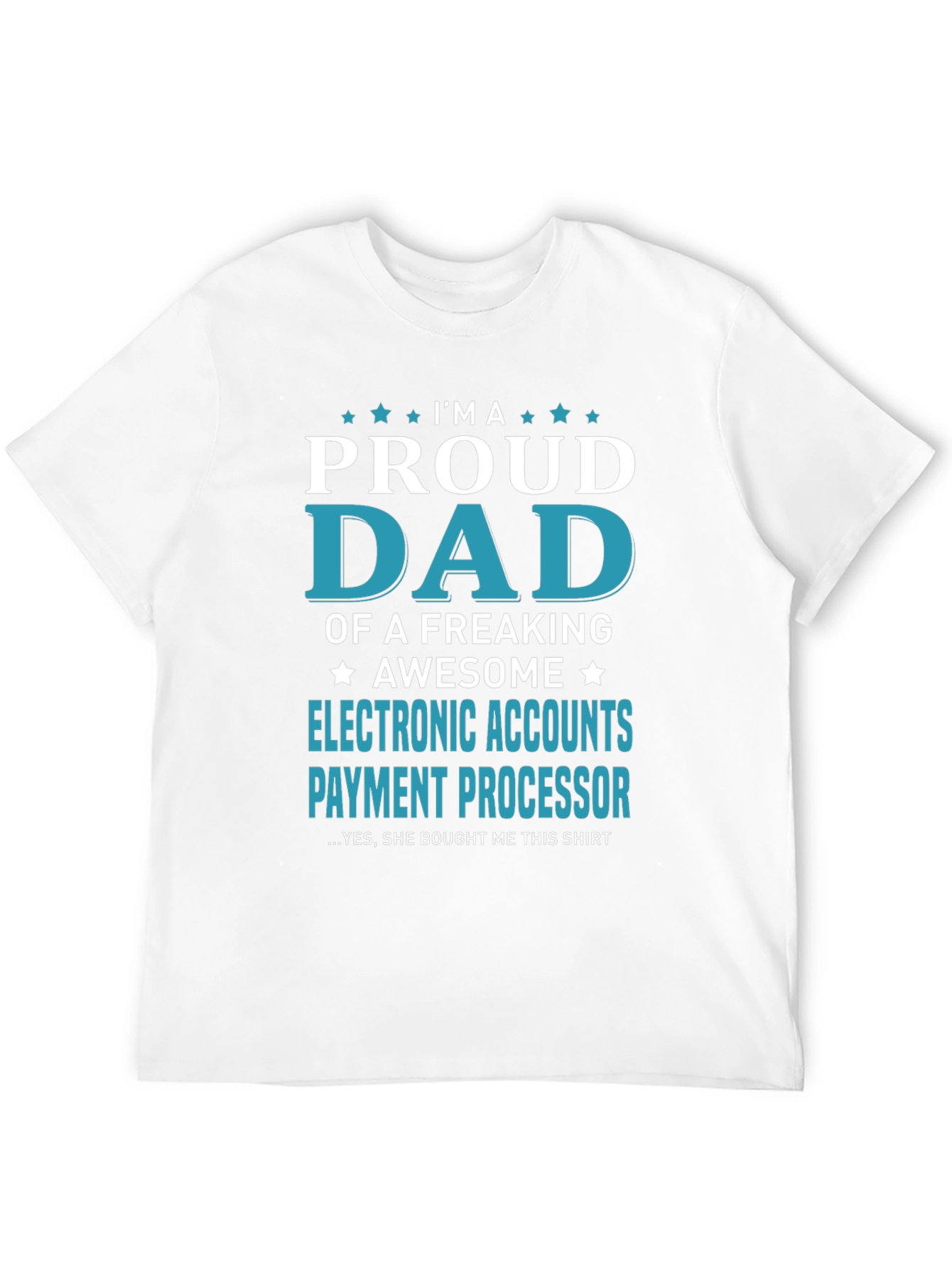 Black Proud Dad Electronic Accounts T-Shirt view 12