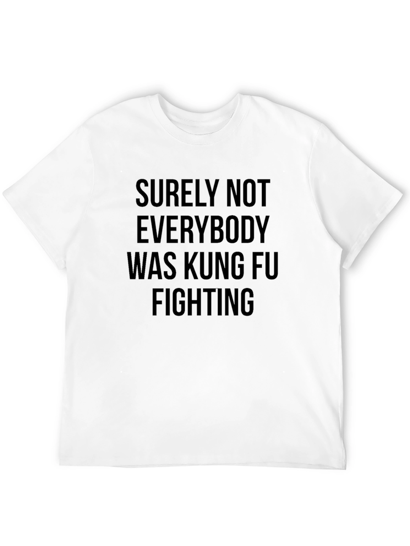 Black Kung Fu Fighting T-Shirt - Surely Not Everybody! view 12